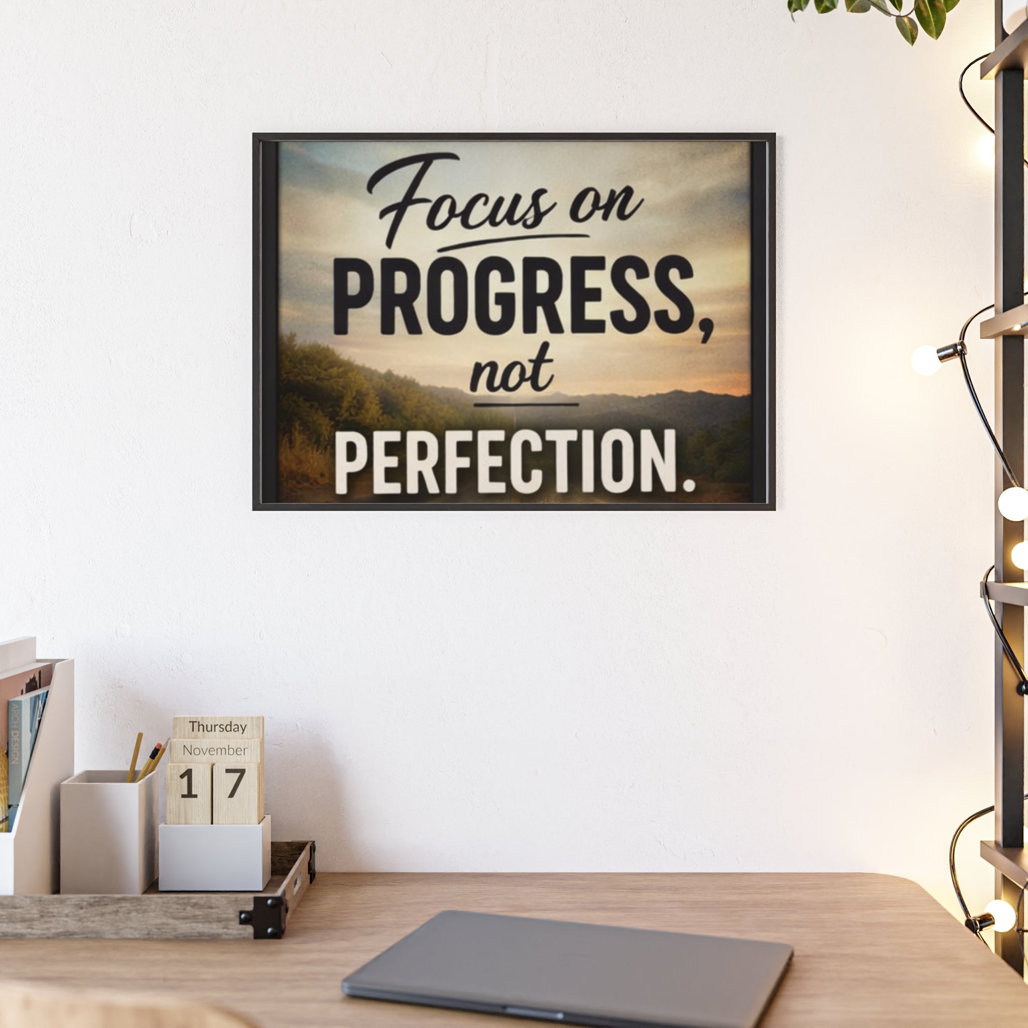 Focus on Progress Not Perfection Framed Poster — Motivational Wall Art
