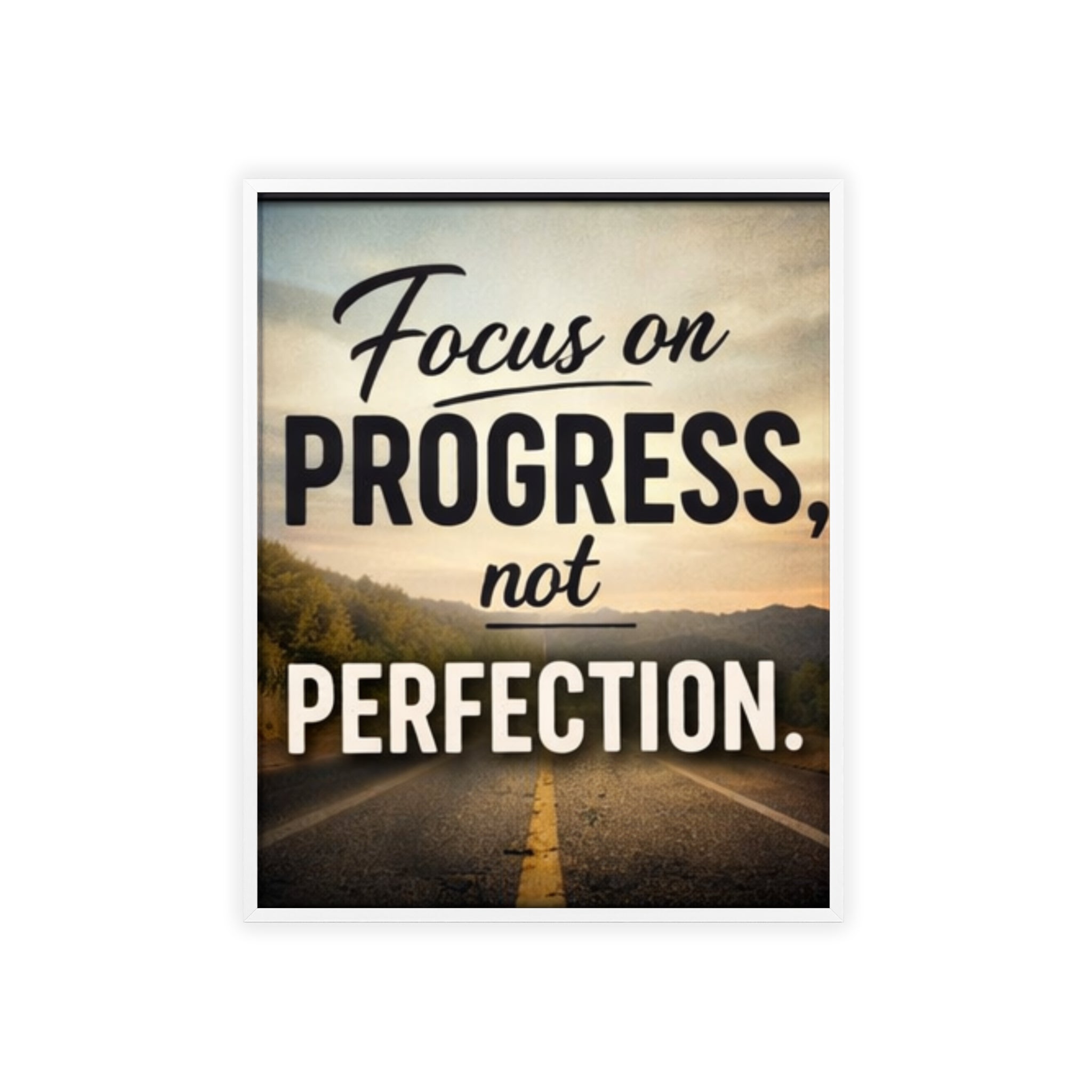 Focus on Progress Not Perfection Framed Poster — Motivational Wall Art