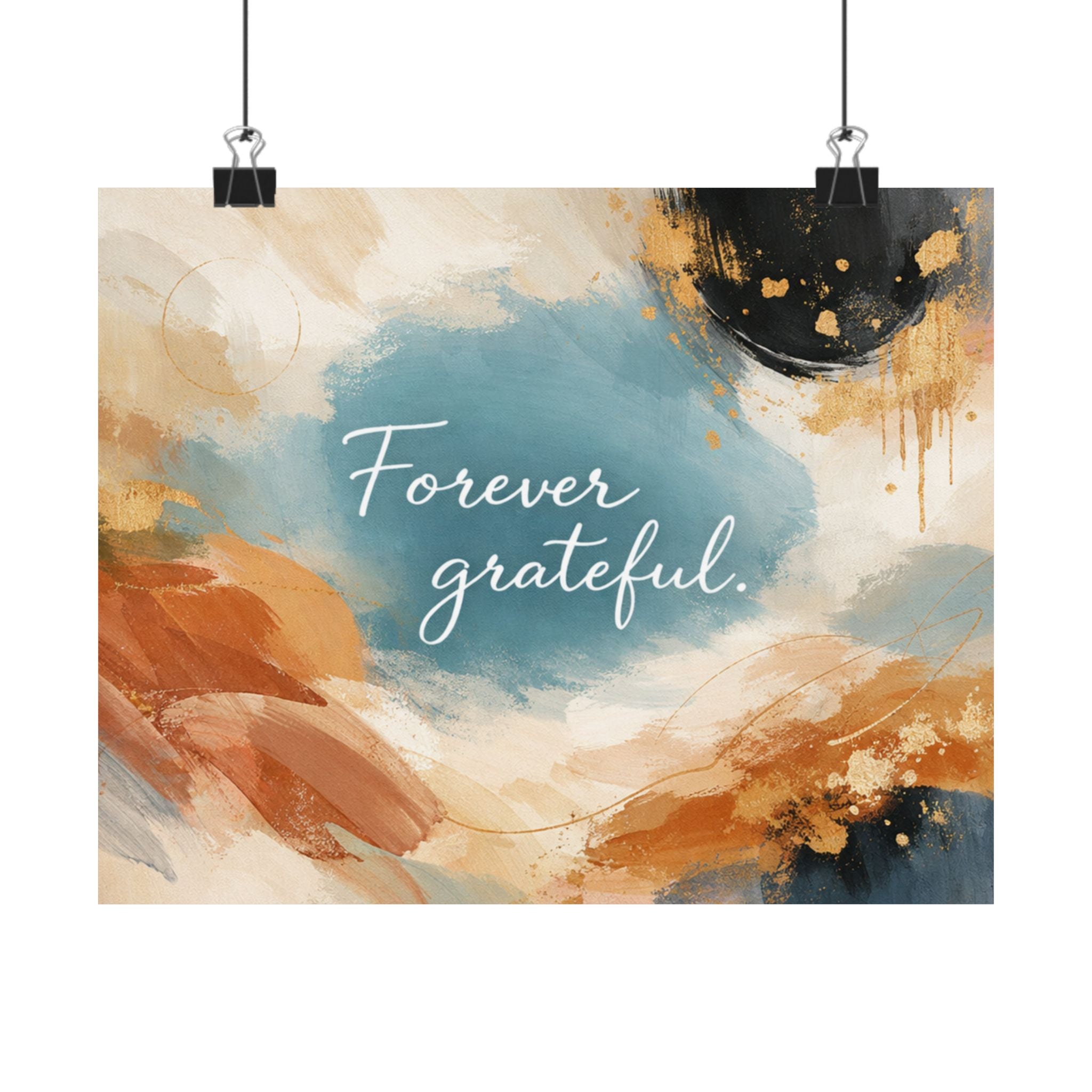 Forever Grateful Matte Poster Abstract Watercolor Wall Art
