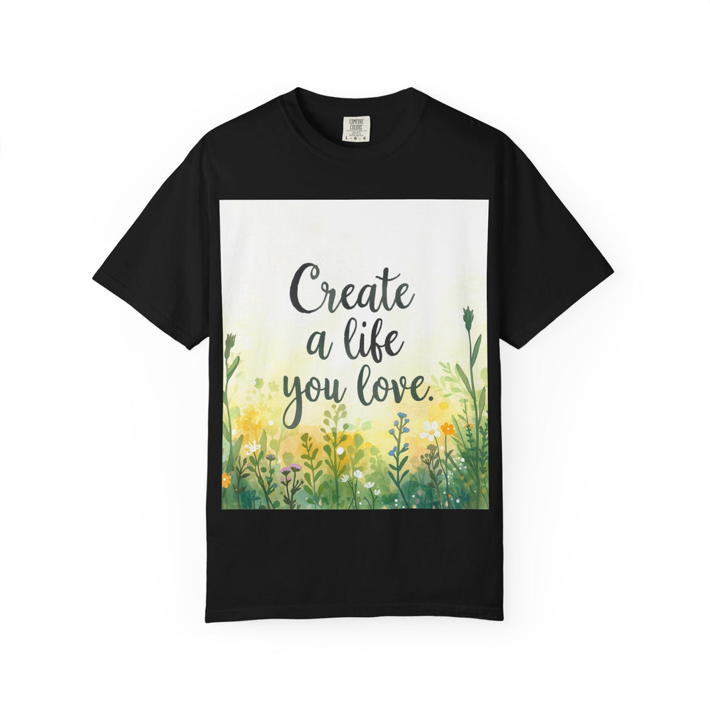 Create a Life You Love Relaxed-Fit T-Shirt