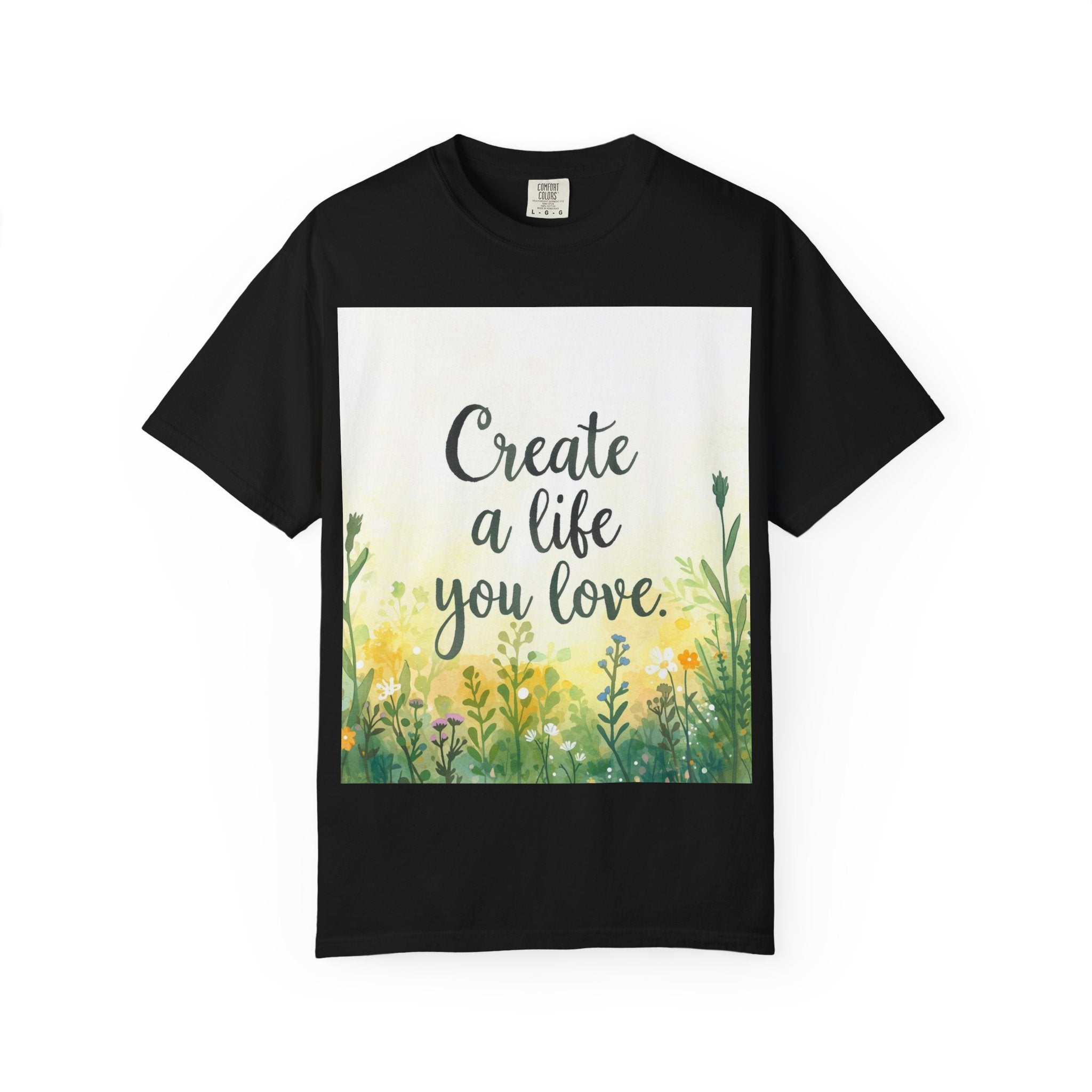 Create a Life You Love Relaxed-Fit T-Shirt