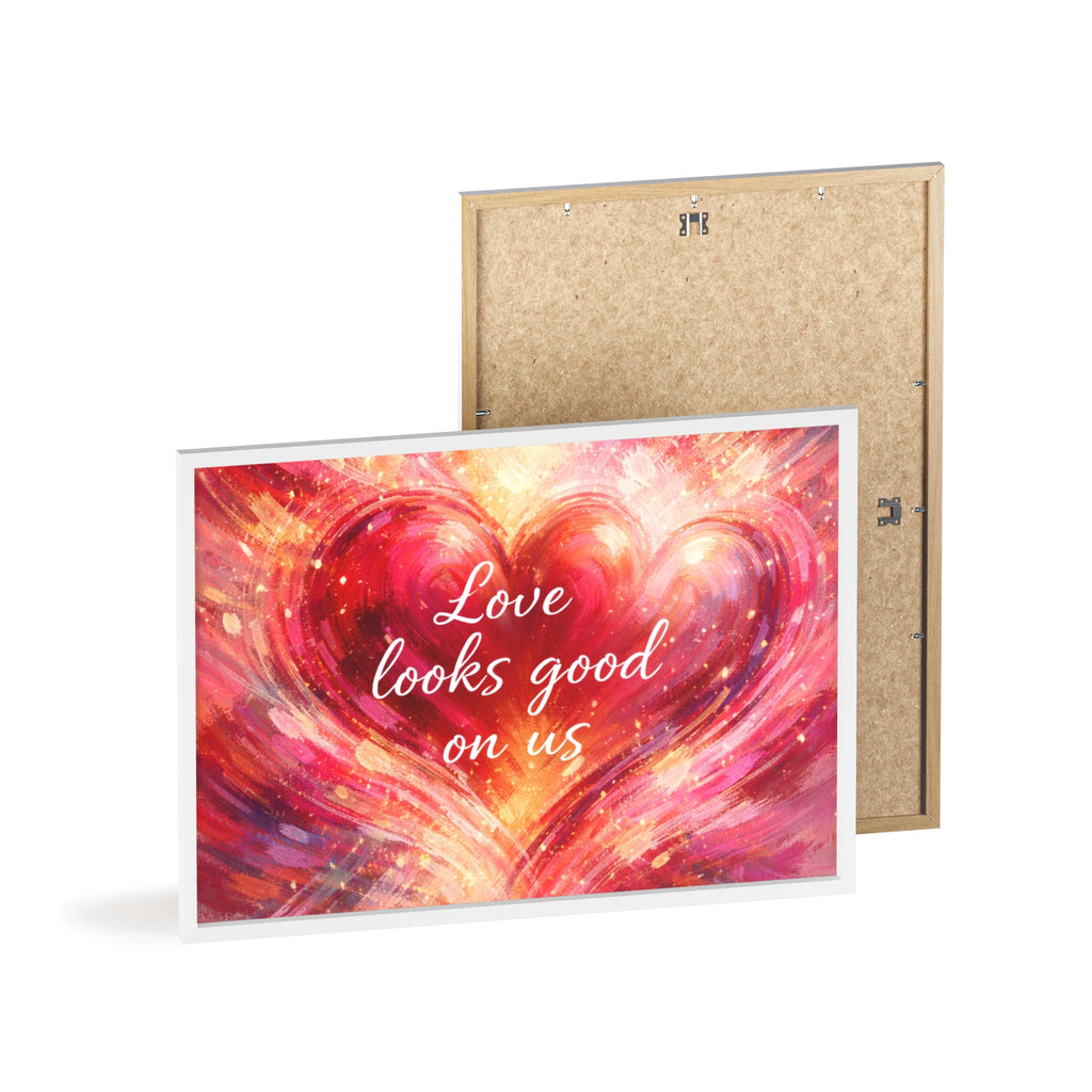 Love Looks Good on Us Romantic Wall Art Framed Heart Poster