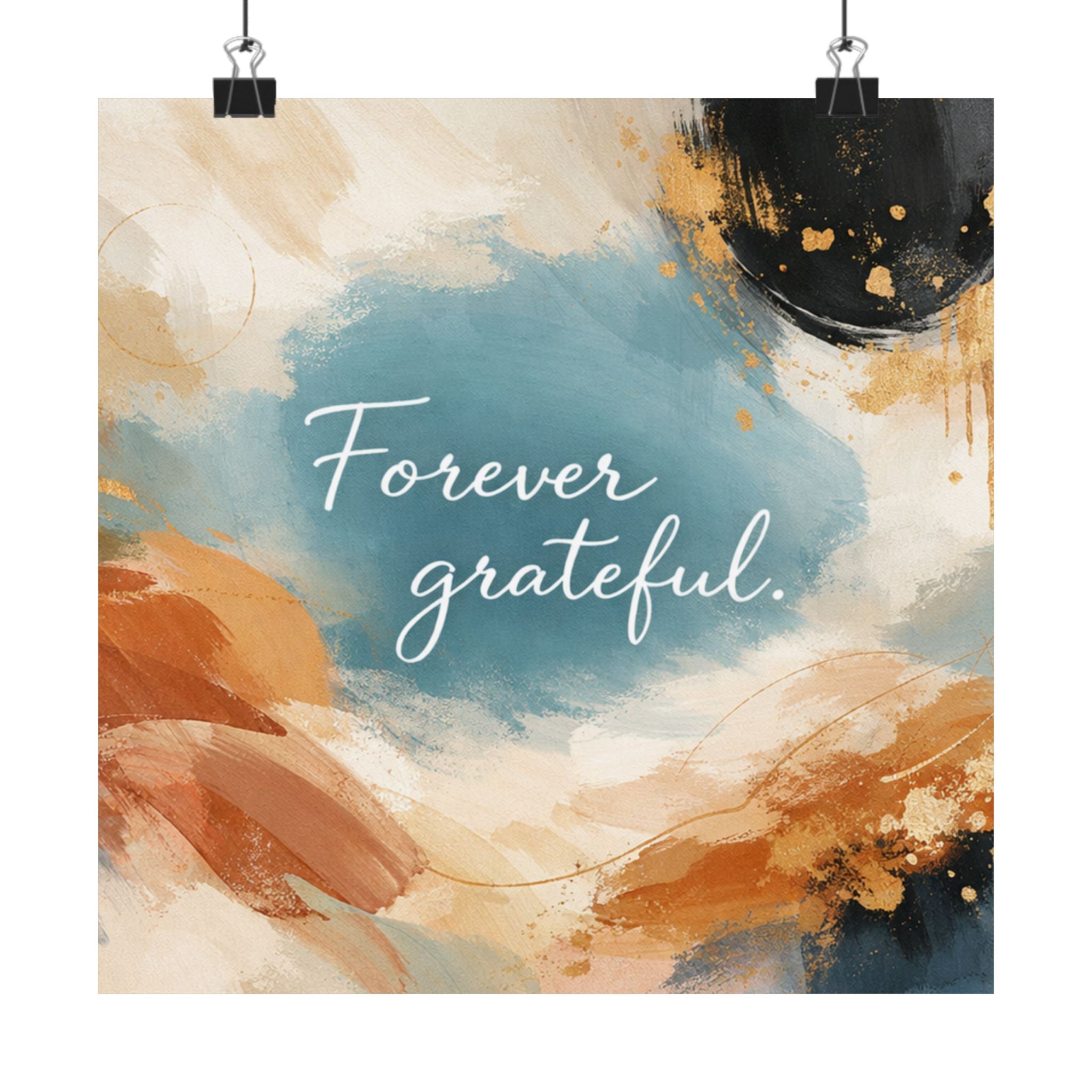 Forever Grateful Matte Poster Abstract Watercolor Wall Art
