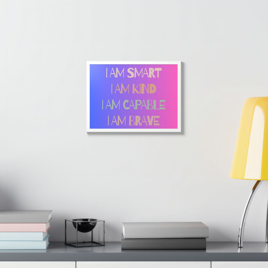 I Am Smart I Am Kind I Am Capable I Am Brave Affirmation Wall Art Poster