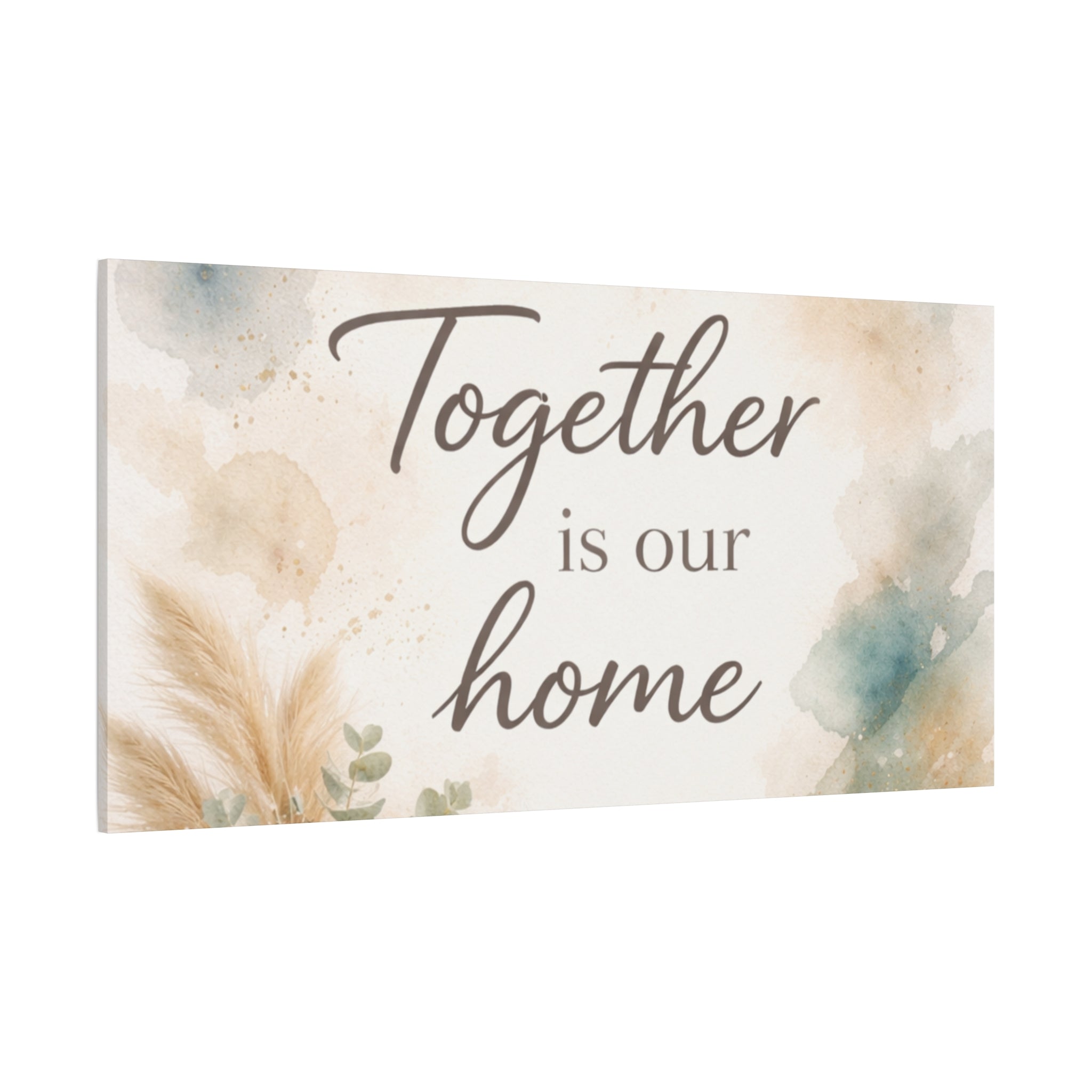 Together Is Our Home Floral Inspirational Decor Canvas Wall Art