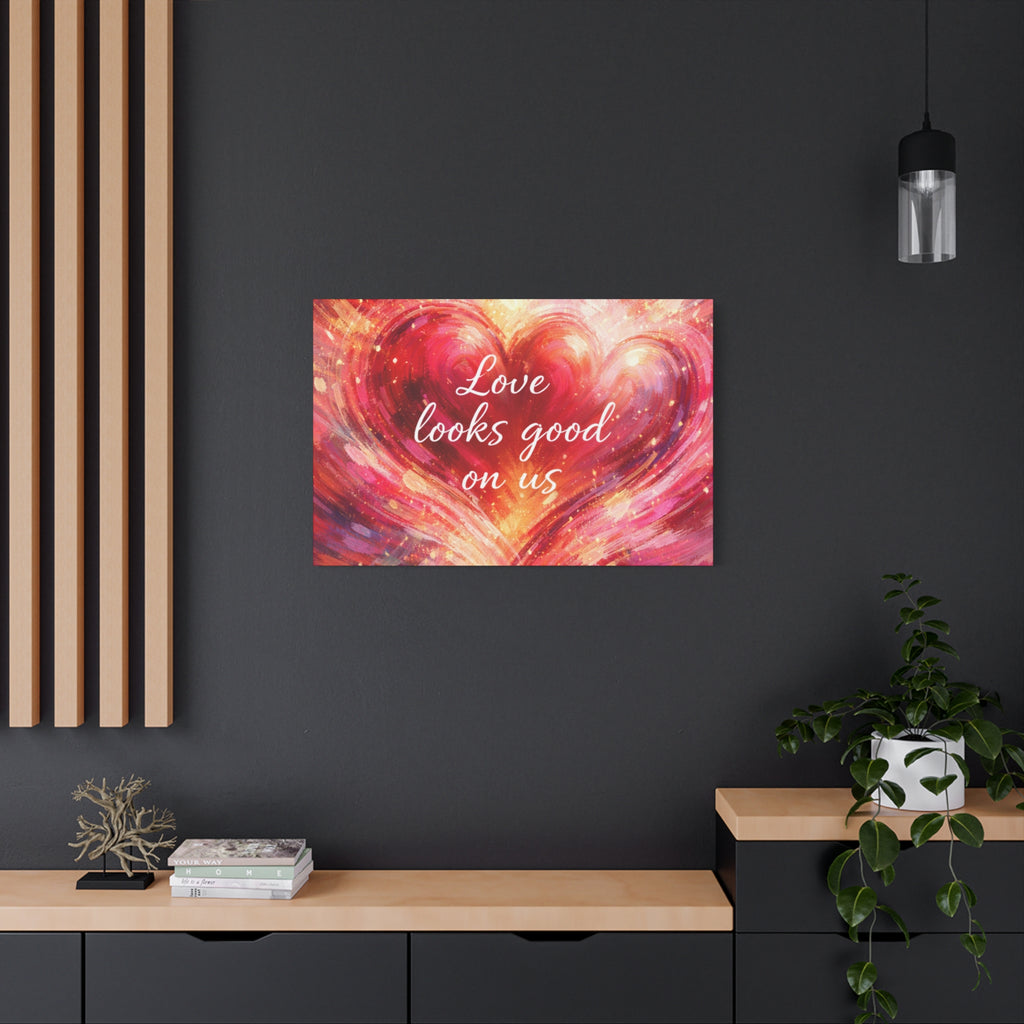 Love Looks Good On Us Matte Canvas Wall Art