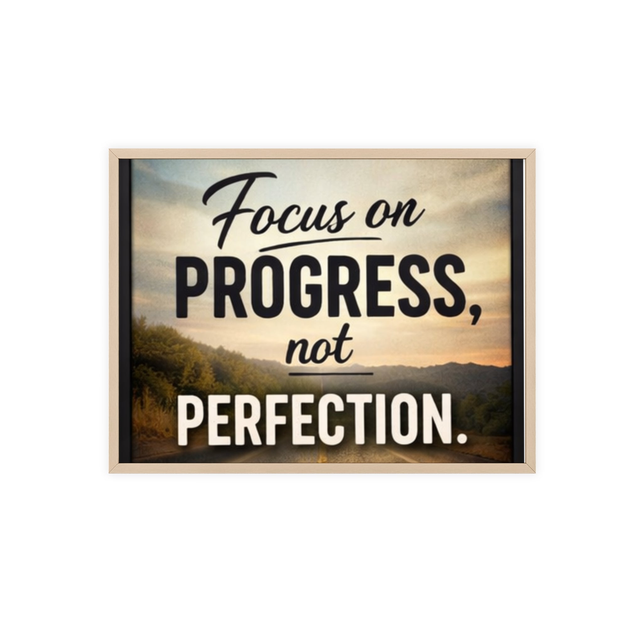 Focus on Progress Not Perfection Framed Poster — Motivational Wall Art