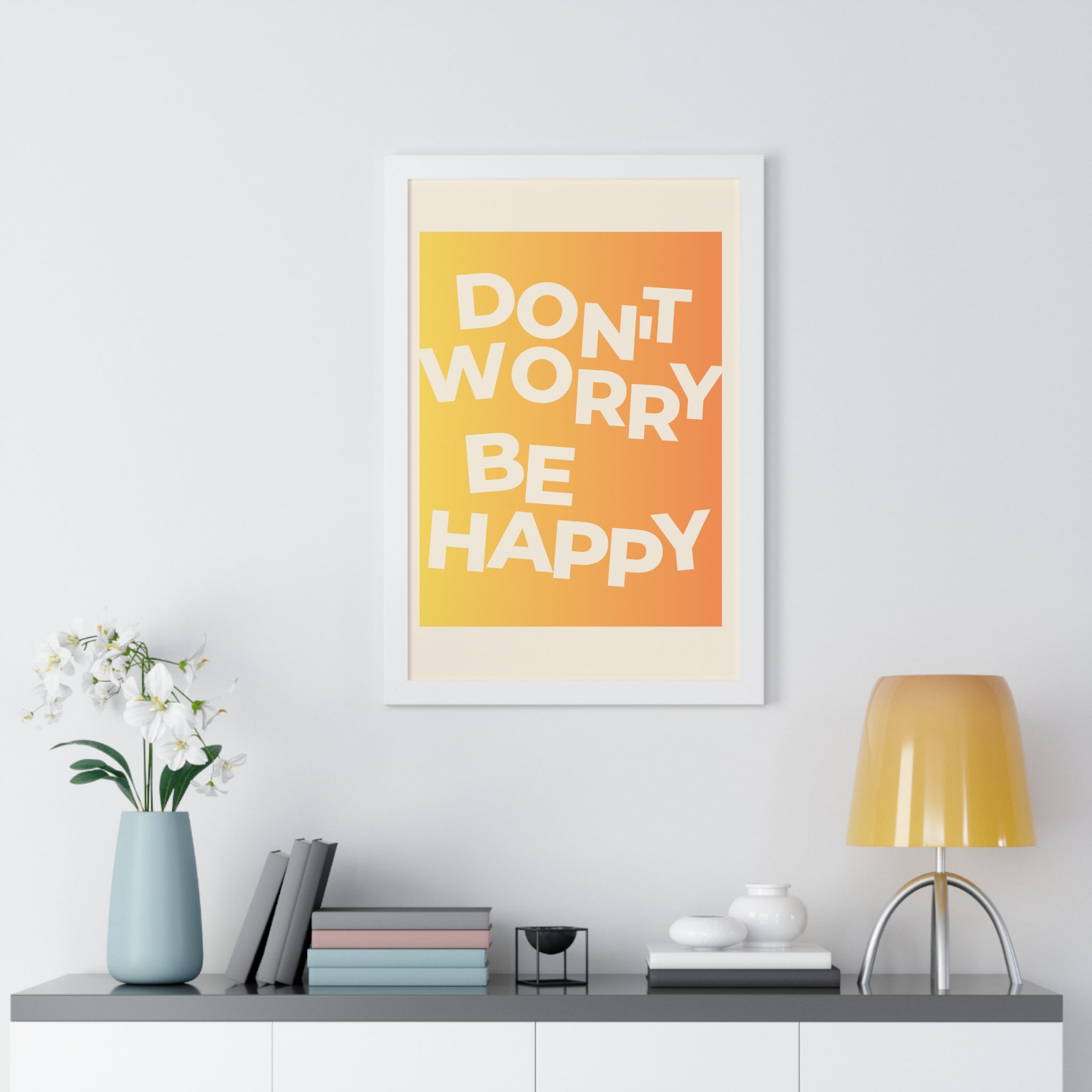Don't Worry Be Happy Gradient Framed Poster