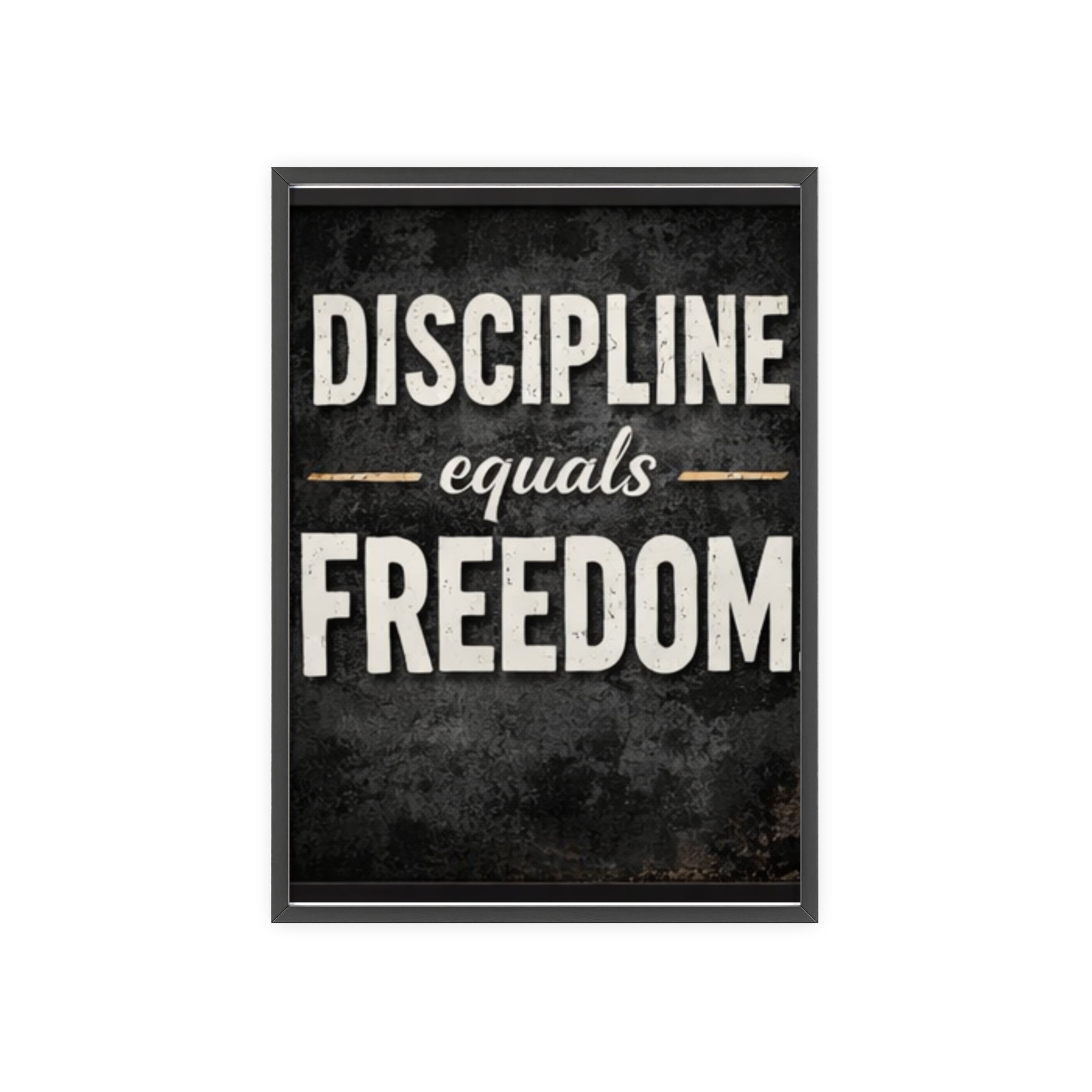 Discipline Equals Freedom Framed Poster
