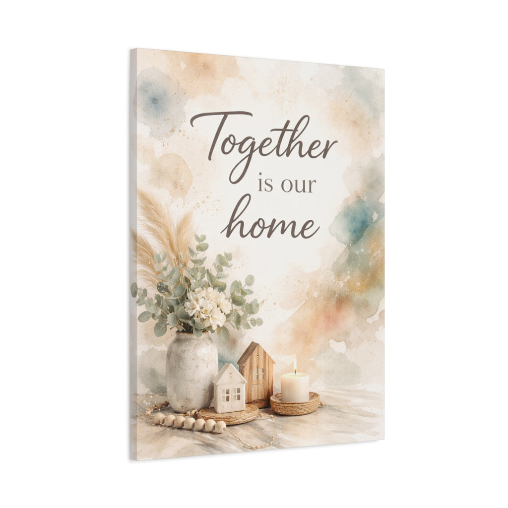 Together Is Our Home Floral Inspirational Decor Canvas Wall Art