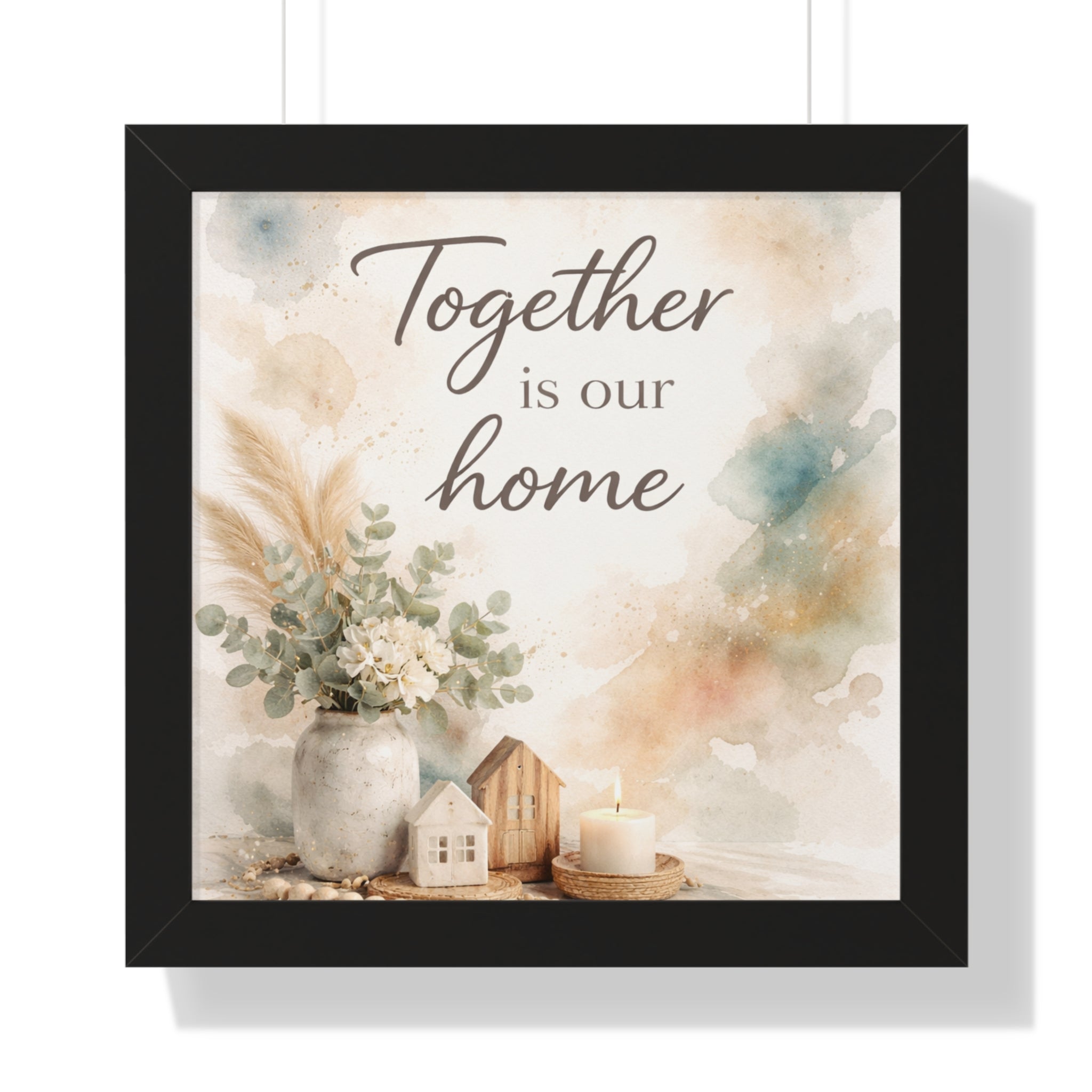 Together Is Our Home Framed Poster — Watercolor Wall Art