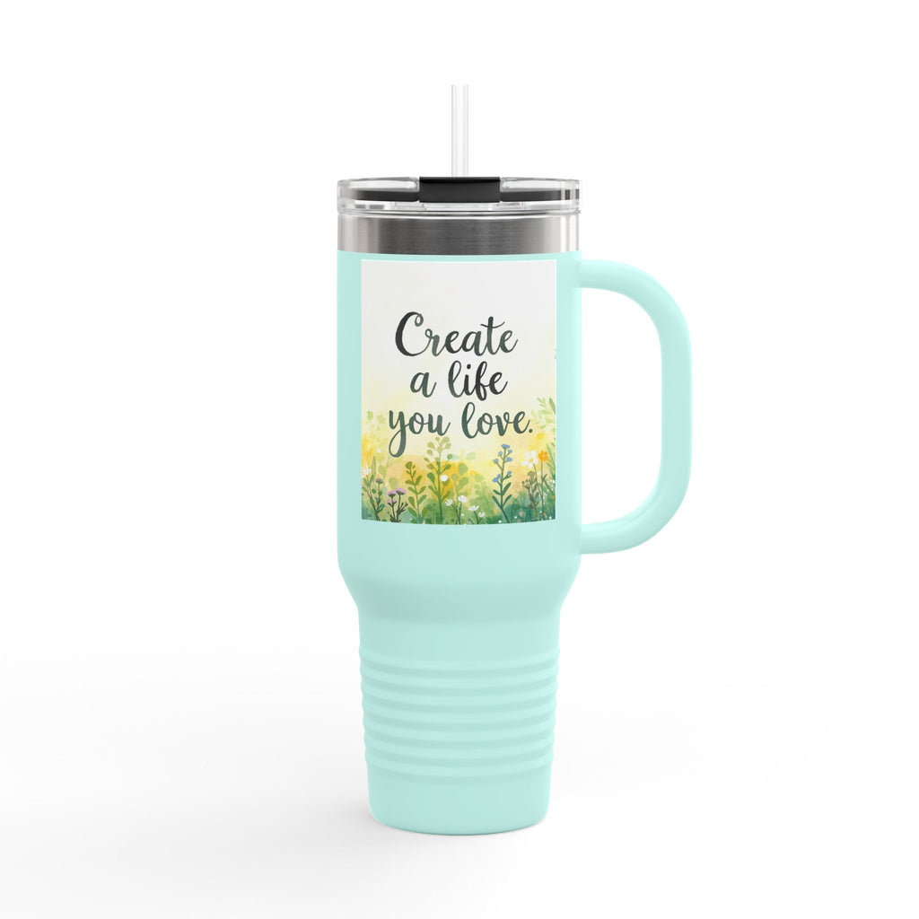 Create a Life You Love Insulated Travel Mug 40oz Tumbler