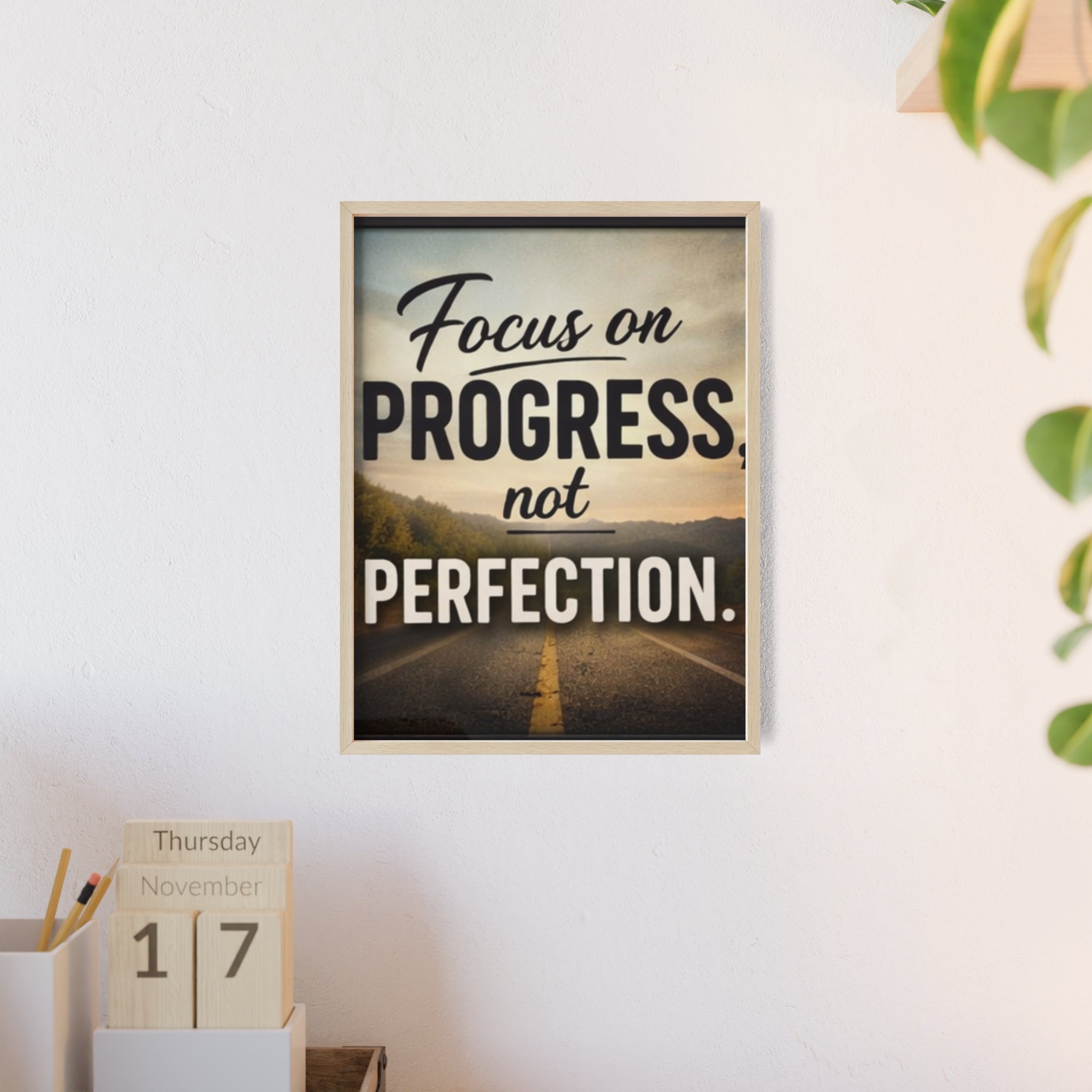 Focus on Progress Not Perfection Framed Poster — Motivational Wall Art