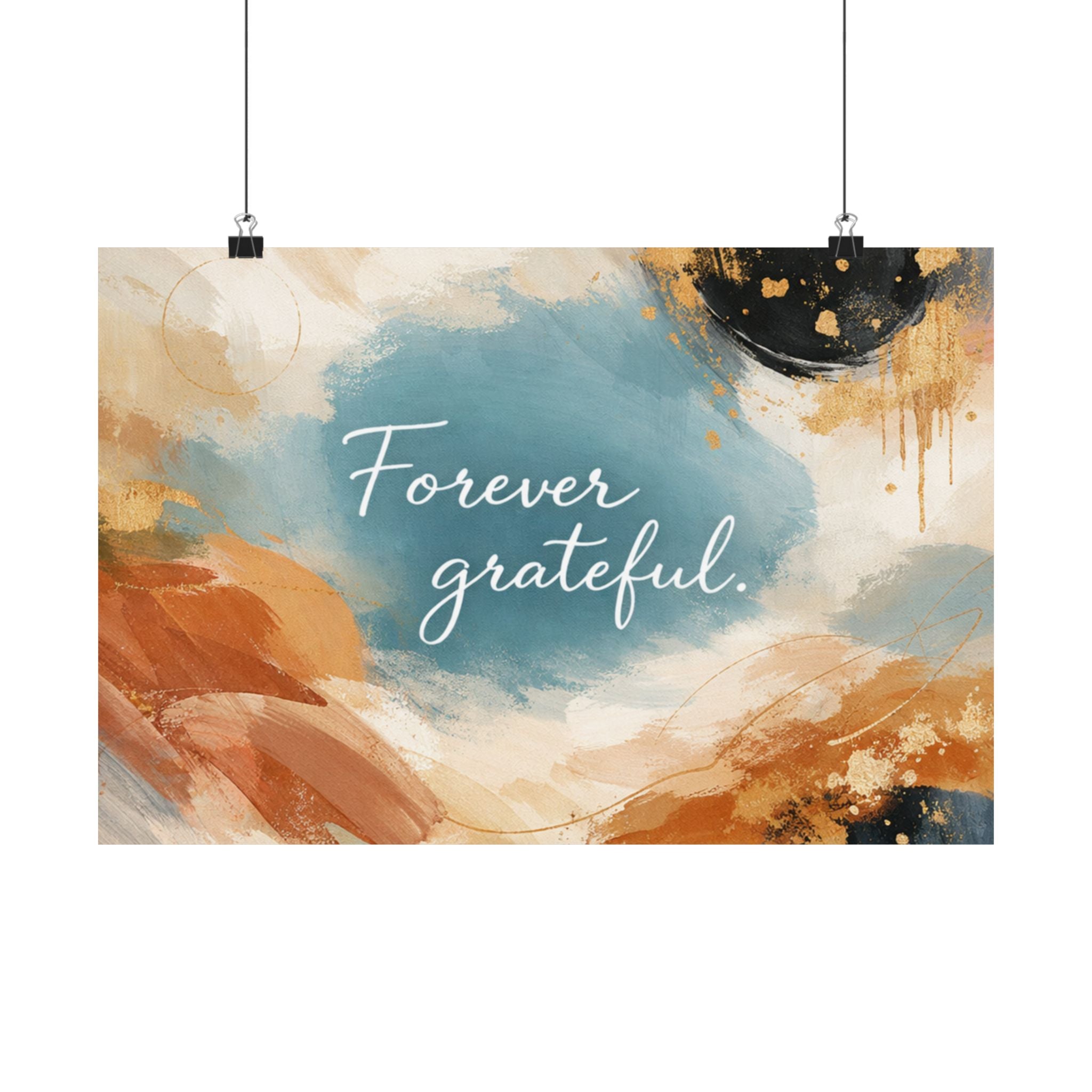 Forever Grateful Matte Poster Abstract Watercolor Wall Art