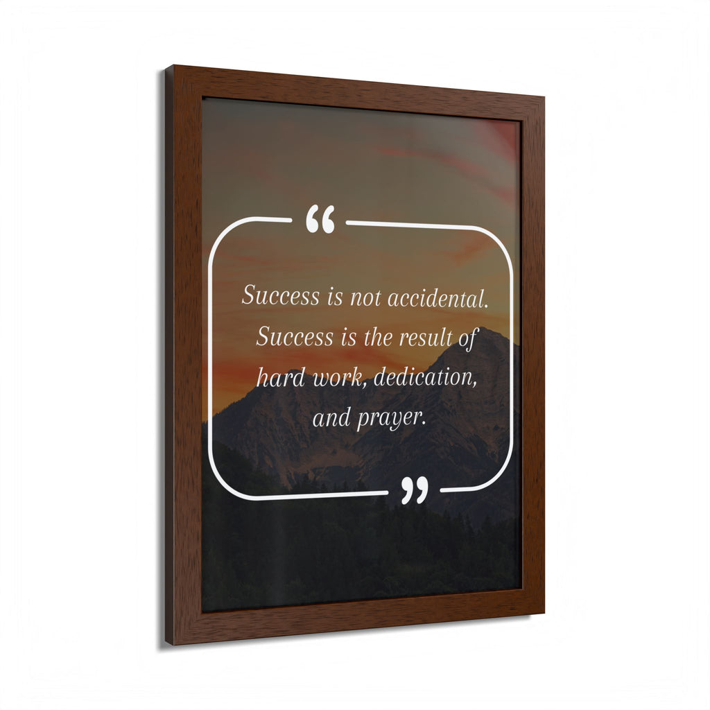 Success Is Not Accidental Multi-Color Framed Poster