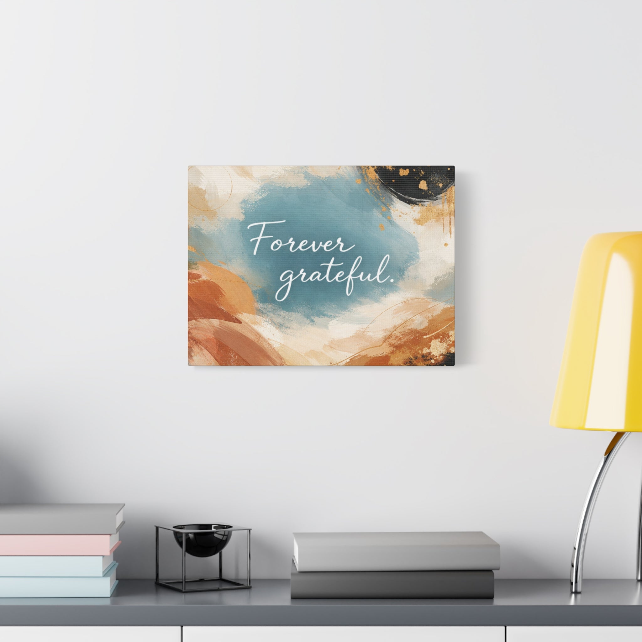 Forever Grateful Canvas Wall Art Inspirational Abstract Home Decor