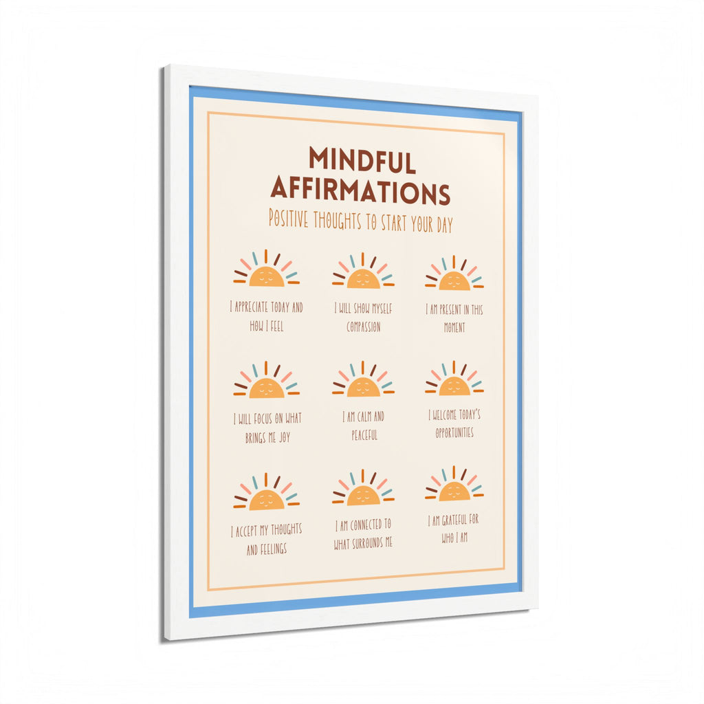 Mindful Affirmations: Positive Thoughts to Start Your Day Framed Poster