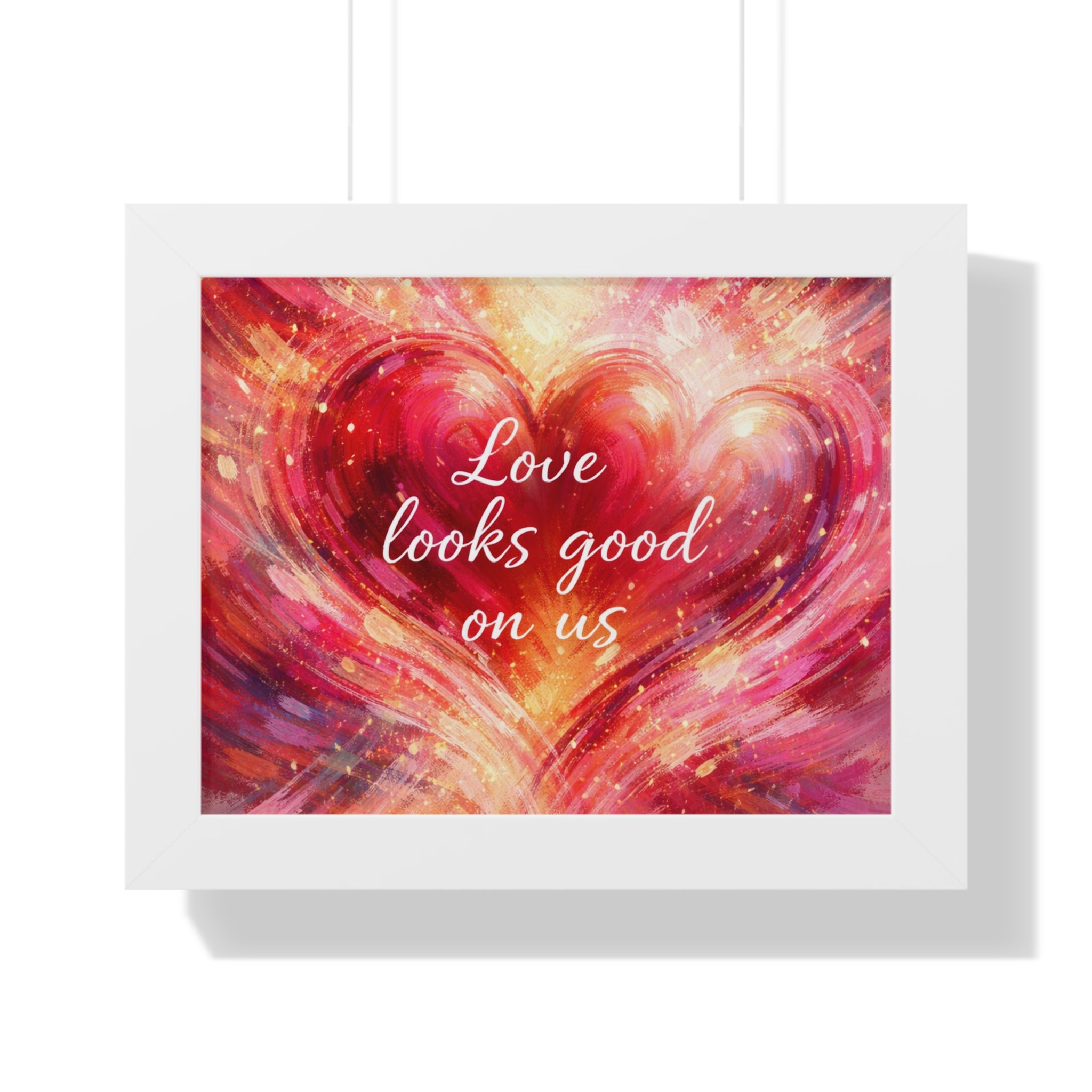 Love Looks Good On Us Framed Poster Heart Art Print Romantic Wall Decor