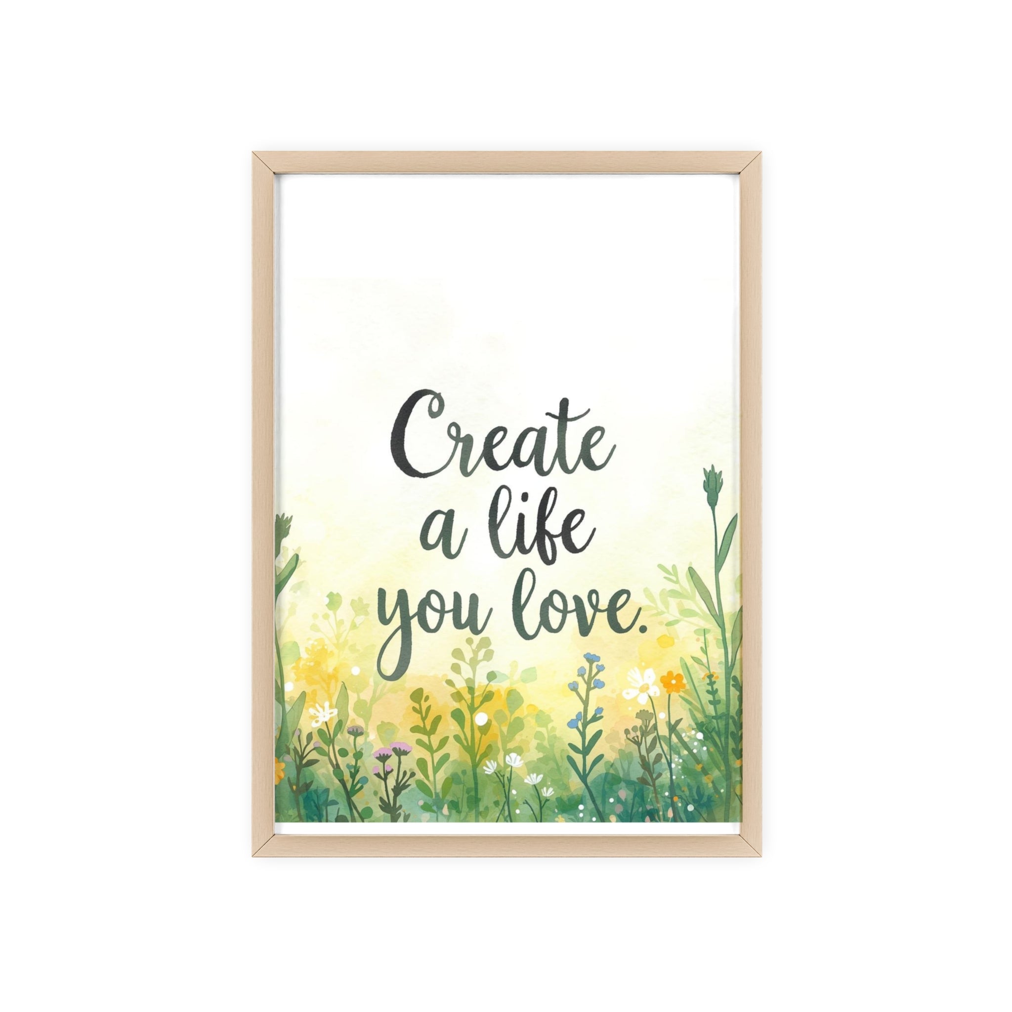 Create a Life You Love Framed Wall Art
