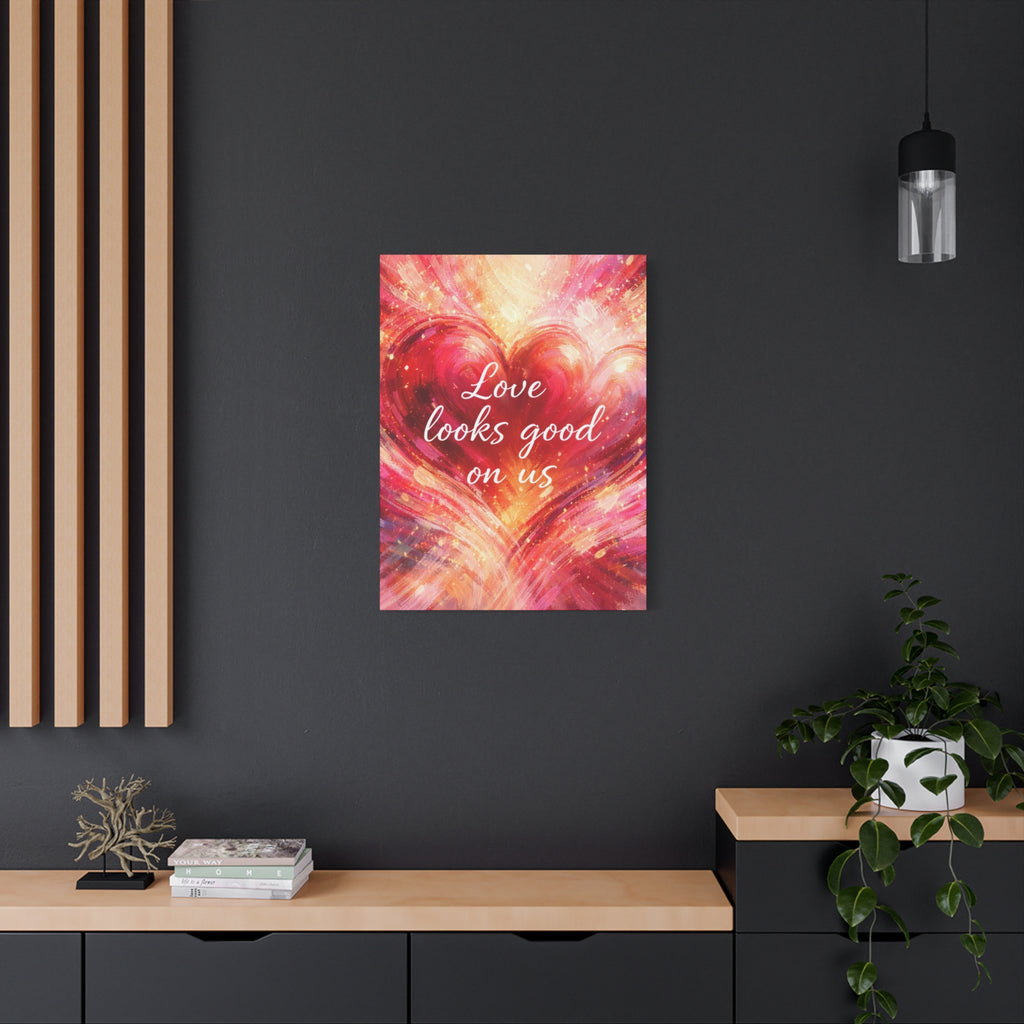 Love Looks Good On Us Matte Canvas Wall Art