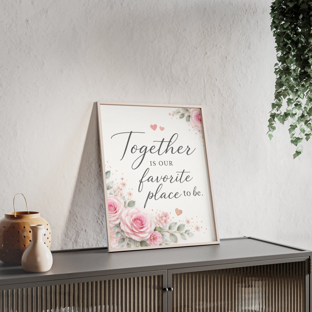 Together Is Our Favorite Place To Be Framed Floral Wall Art