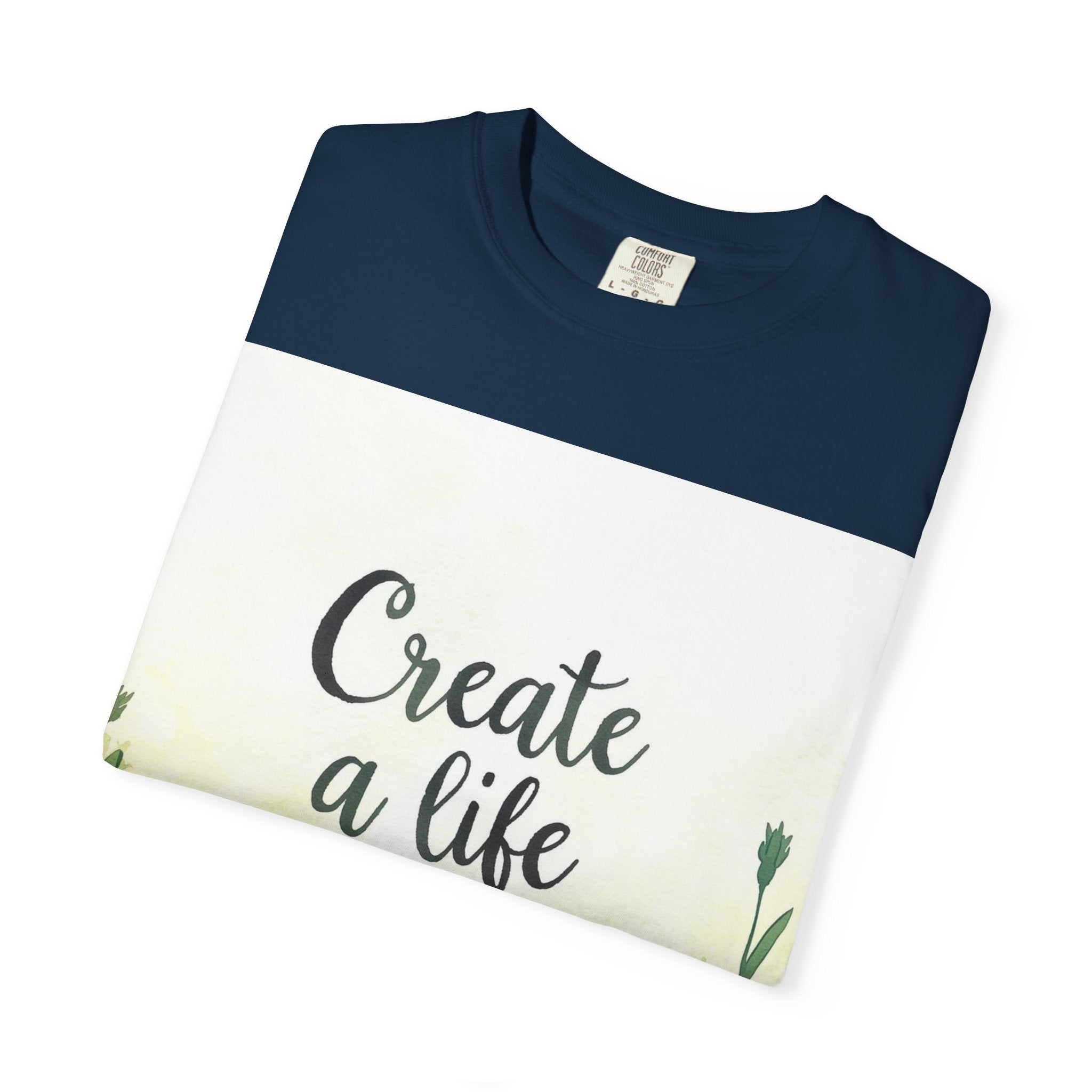 Create a Life You Love Relaxed-Fit T-Shirt