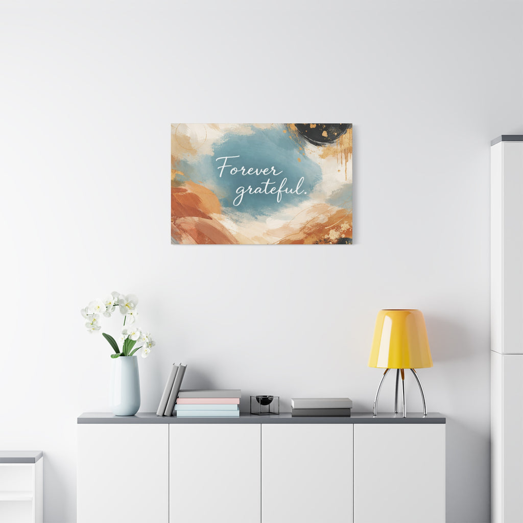 Forever Grateful Canvas Wall Art Inspirational Abstract Home Decor