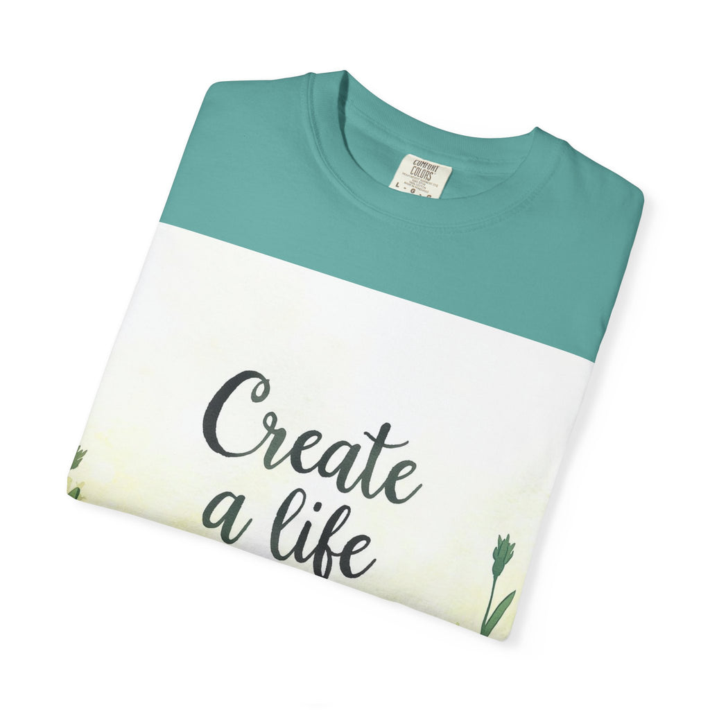Create a Life You Love Relaxed-Fit T-Shirt