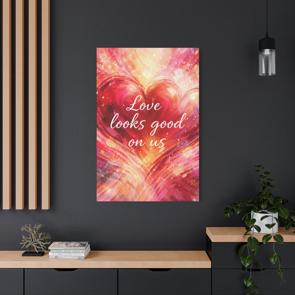 Love Looks Good On Us Matte Canvas Wall Art