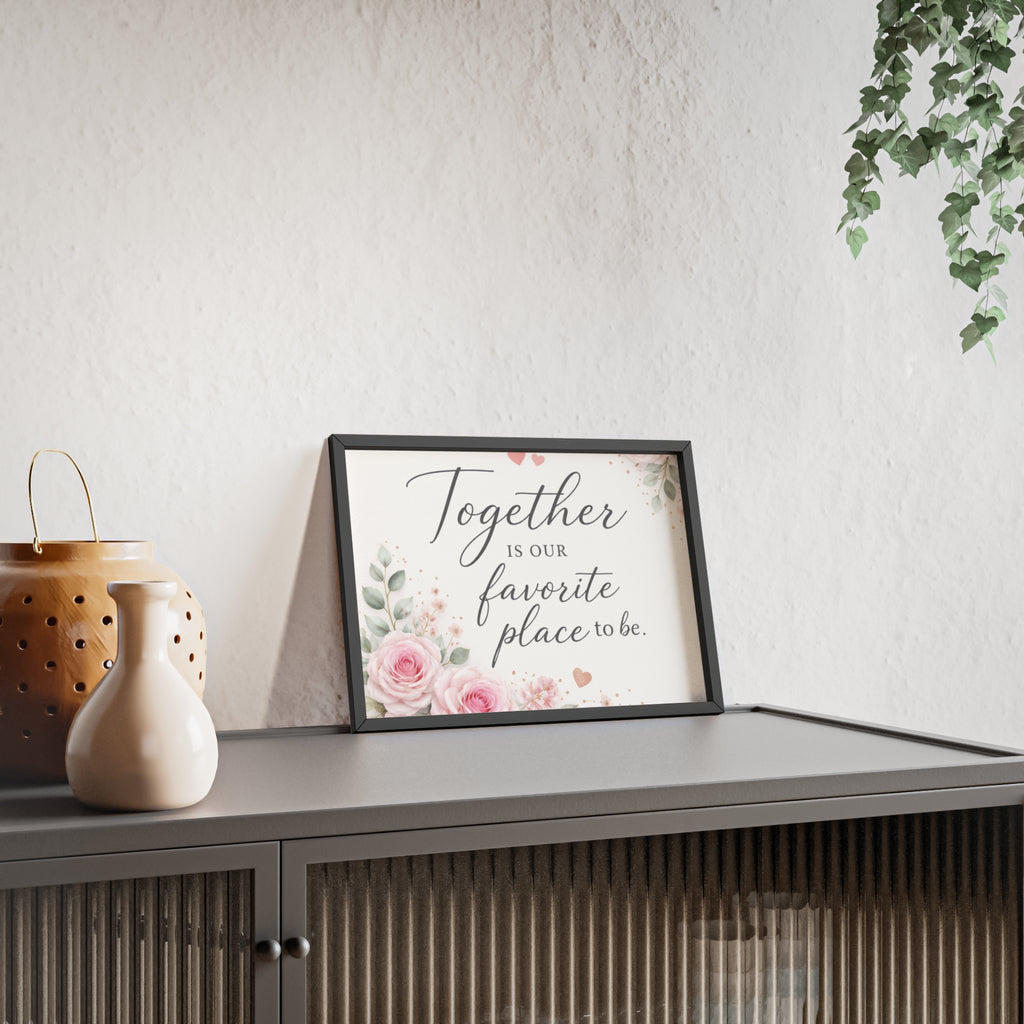 Together Is Our Favorite Place To Be Framed Floral Wall Art