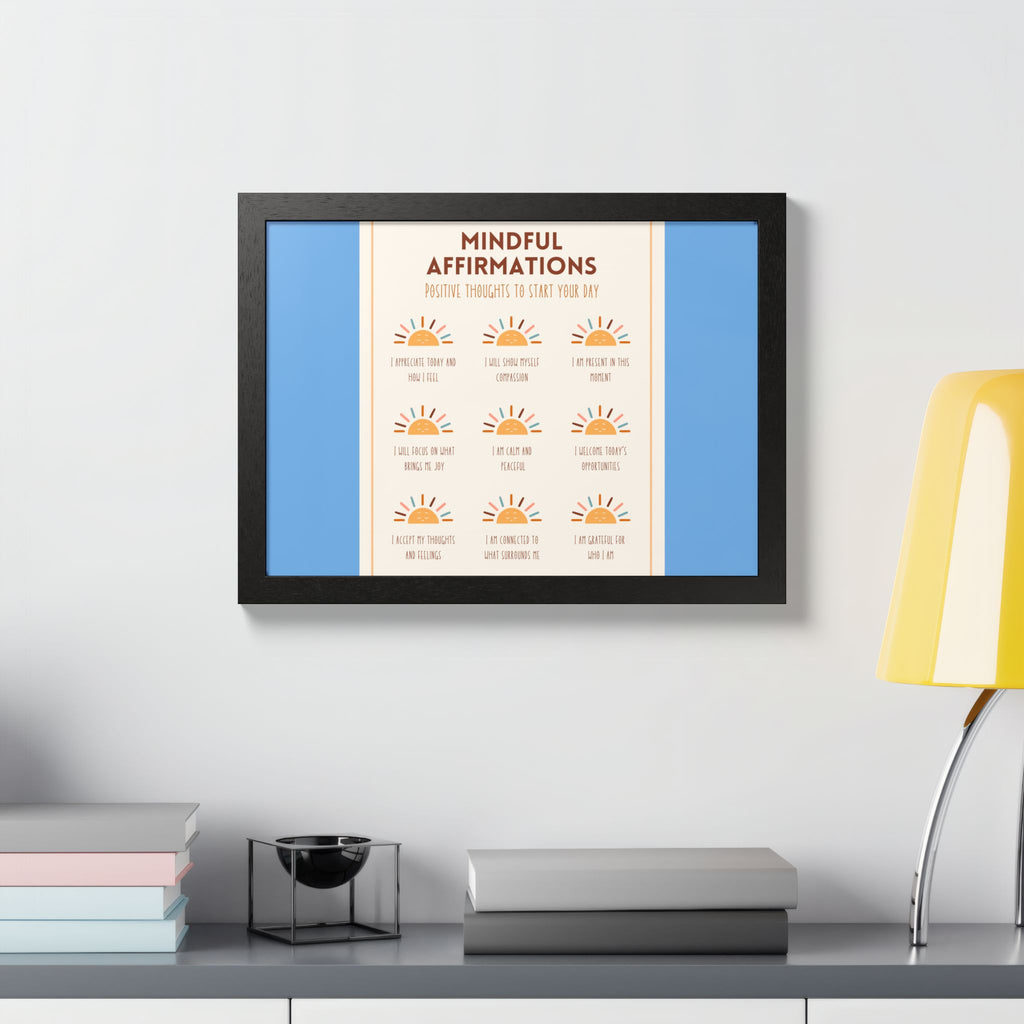 Mindful Affirmations: Positive Thoughts to Start Your Day Framed Poster