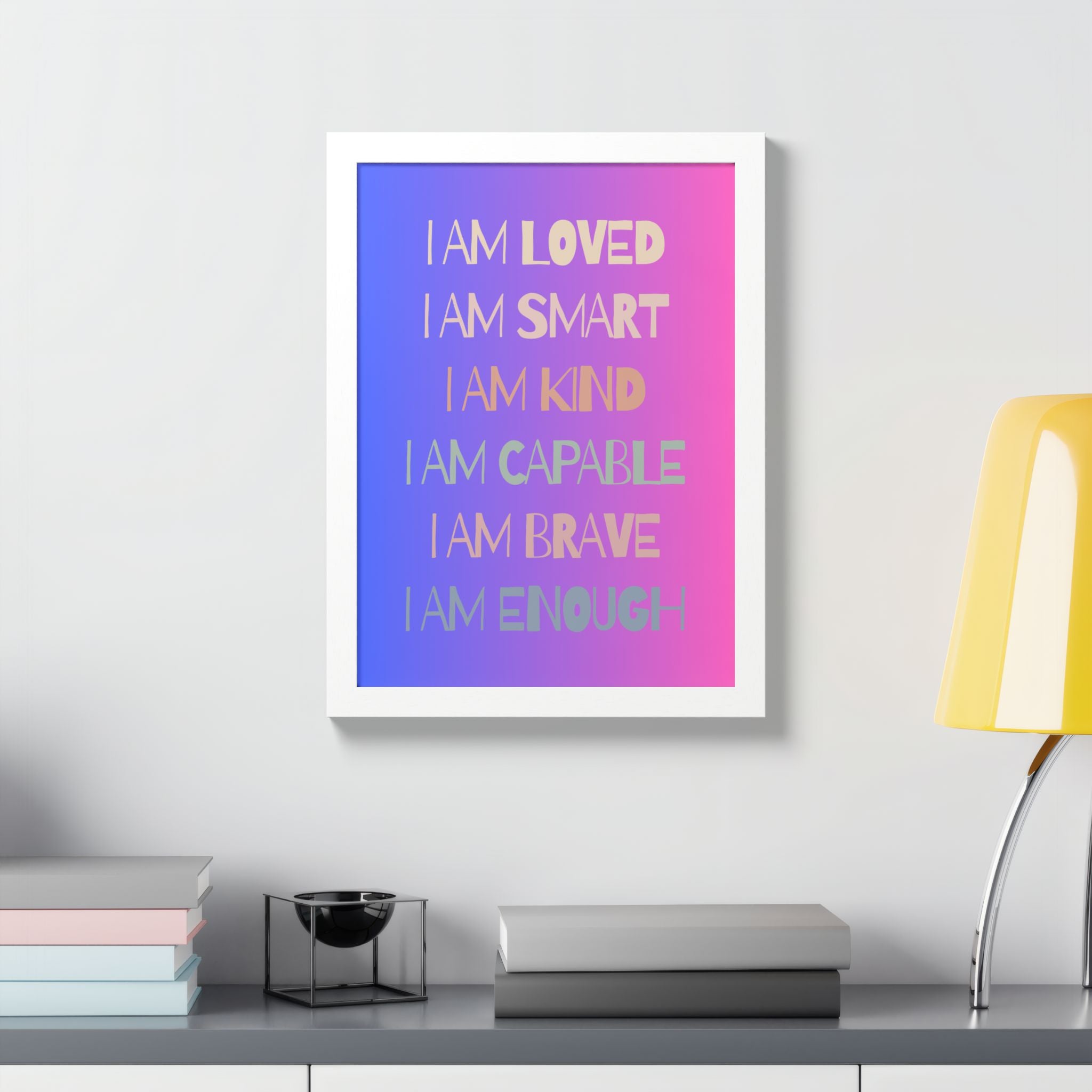 I Am Smart I Am Kind I Am Capable I Am Brave Affirmation Wall Art Poster
