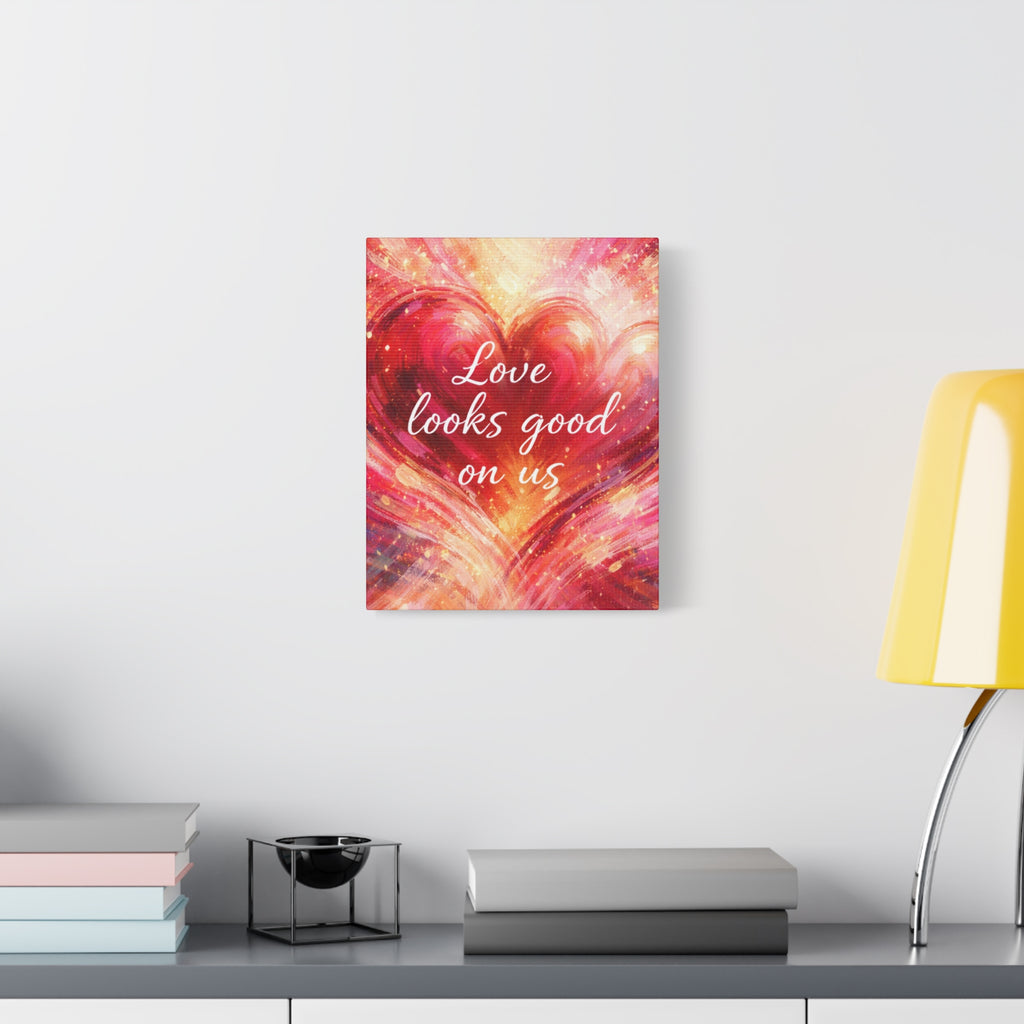 Love Looks Good On Us Matte Canvas Wall Art