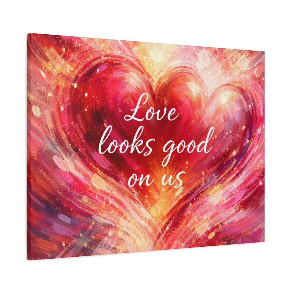 Love Looks Good On Us Matte Canvas Wall Art