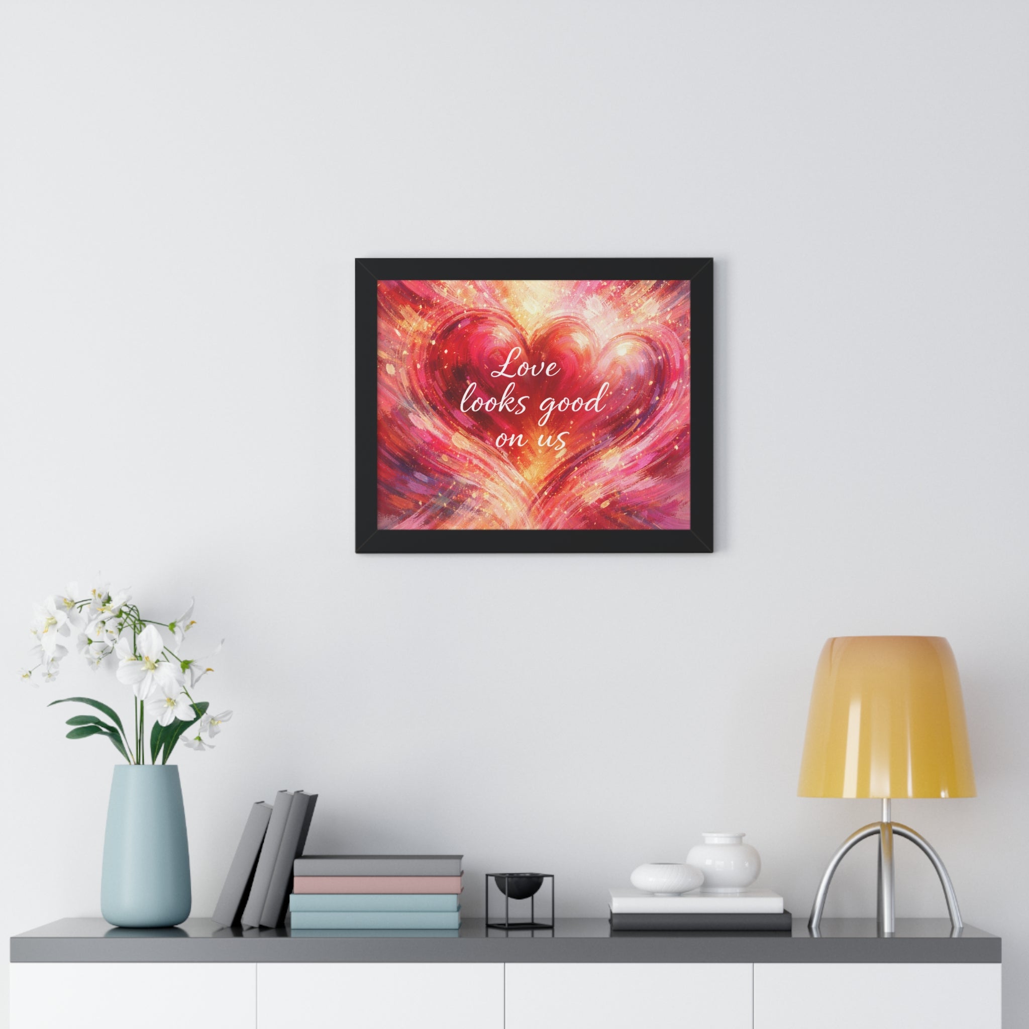 Love Looks Good On Us Framed Poster Heart Art Print Romantic Wall Decor
