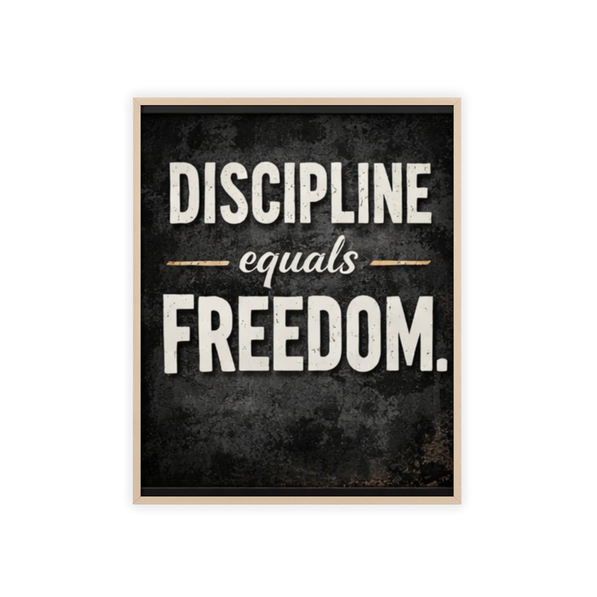 Discipline Equals Freedom Framed Poster
