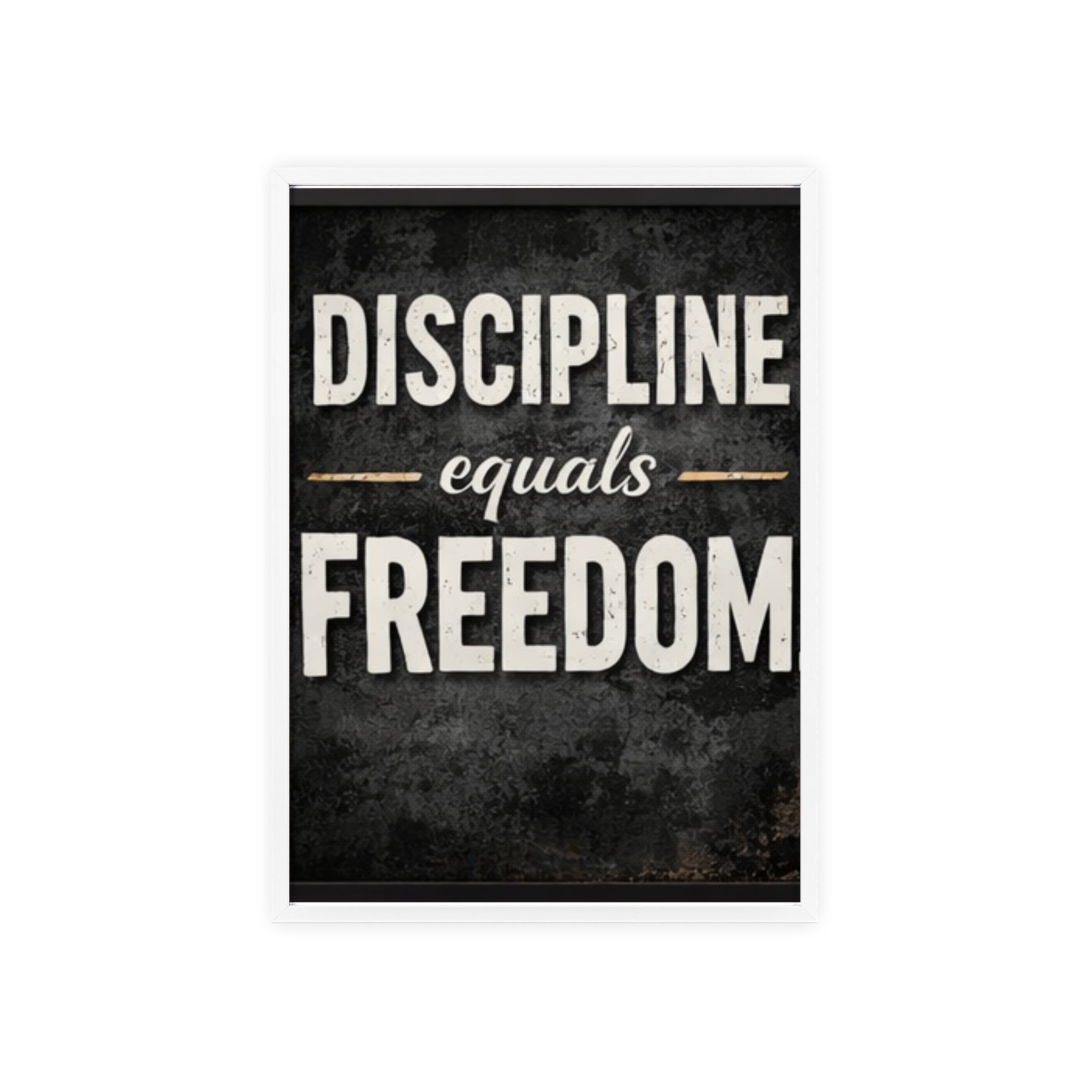Discipline Equals Freedom Framed Poster