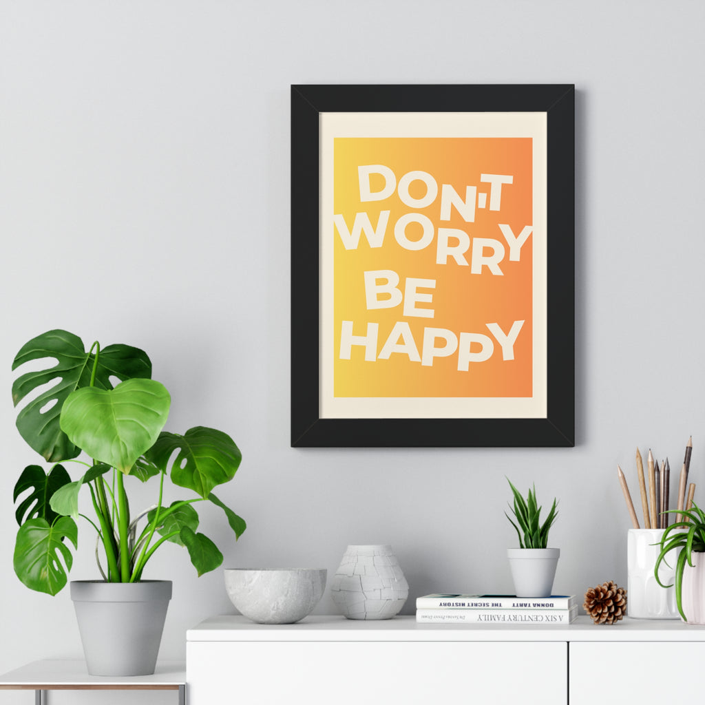 Don't Worry Be Happy Gradient Framed Poster