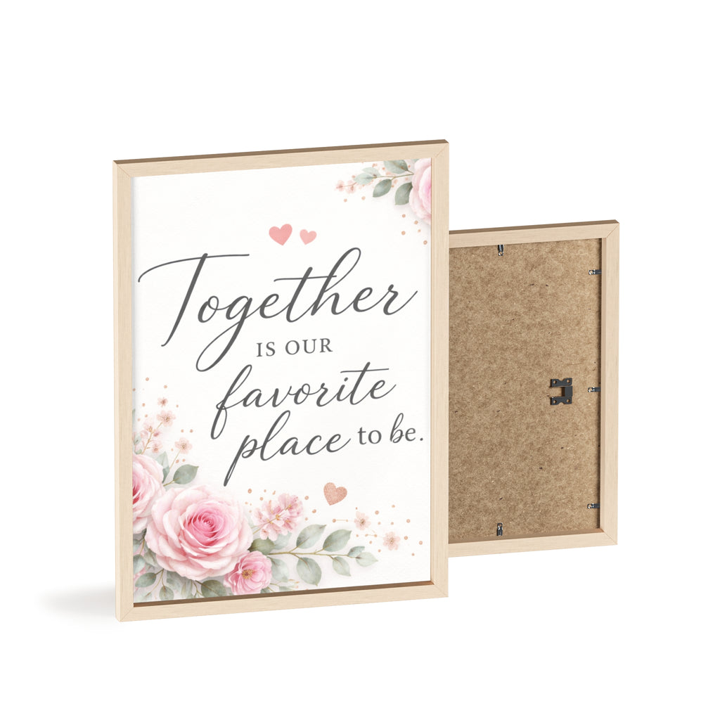 Together Is Our Favorite Place To Be Framed Floral Wall Art