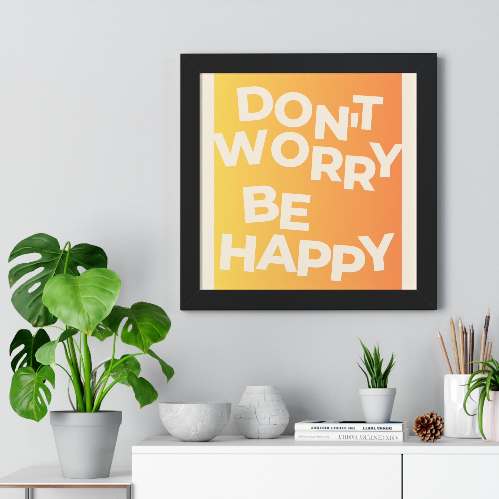 Don't Worry Be Happy Gradient Framed Poster