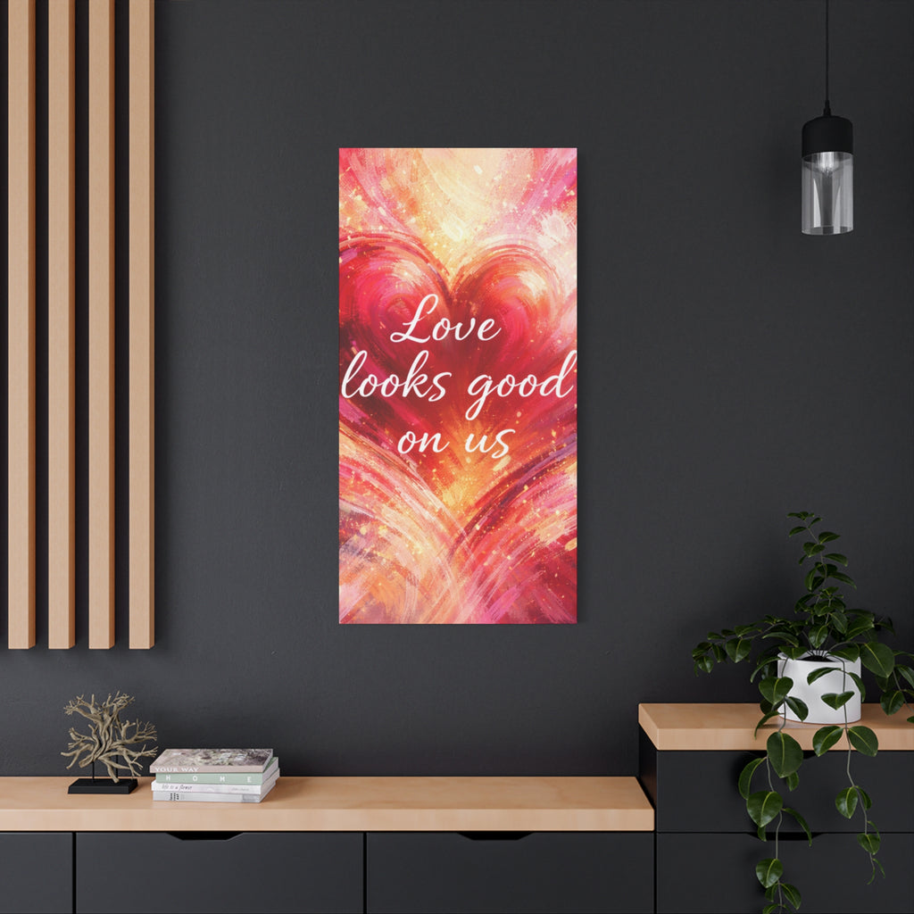 Love Looks Good On Us Matte Canvas Wall Art