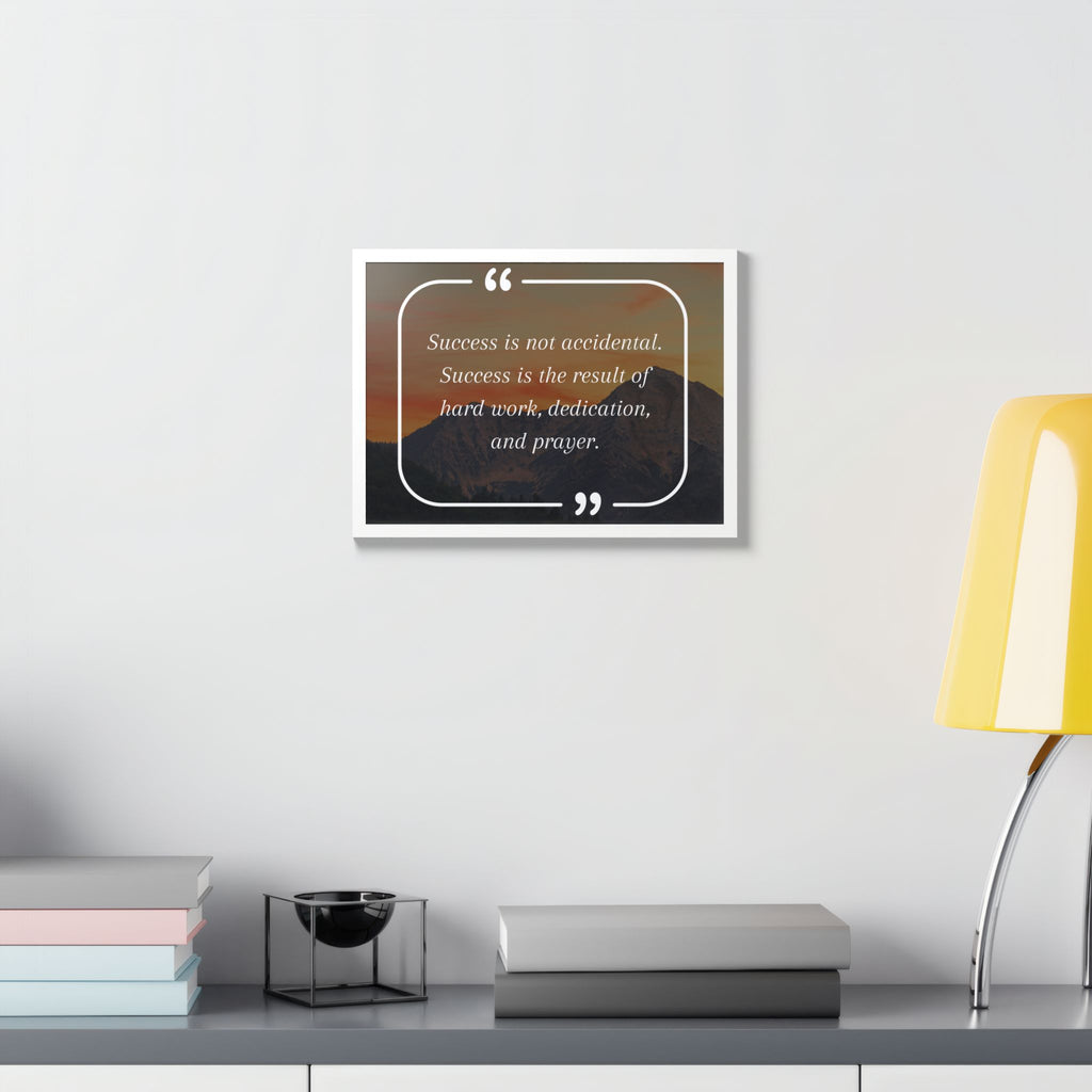 Success Is Not Accidental Multi-Color Framed Poster