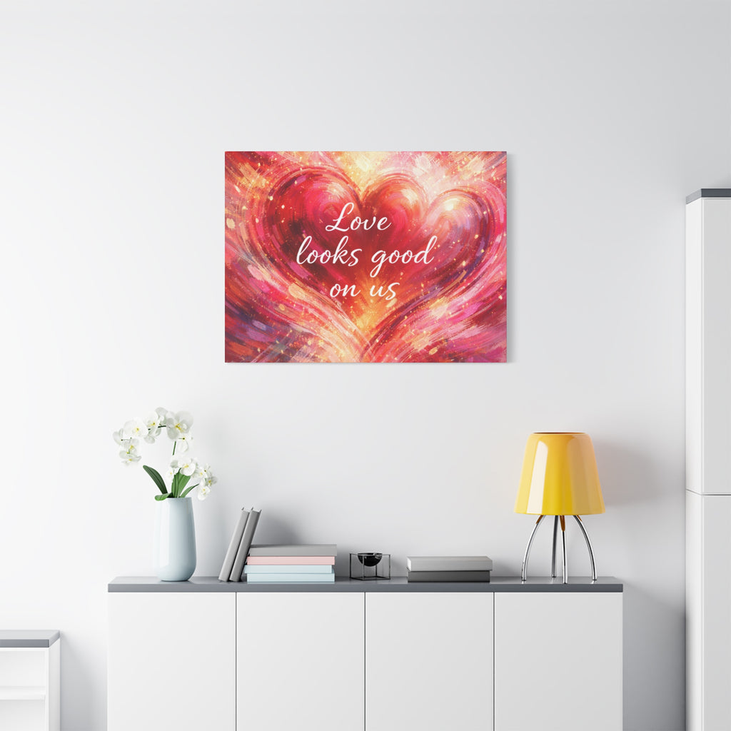 Love Looks Good On Us Matte Canvas Wall Art