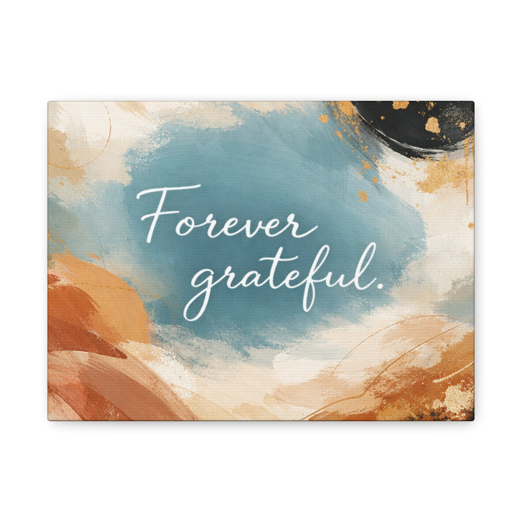 Forever Grateful Canvas Wall Art Inspirational Abstract Home Decor
