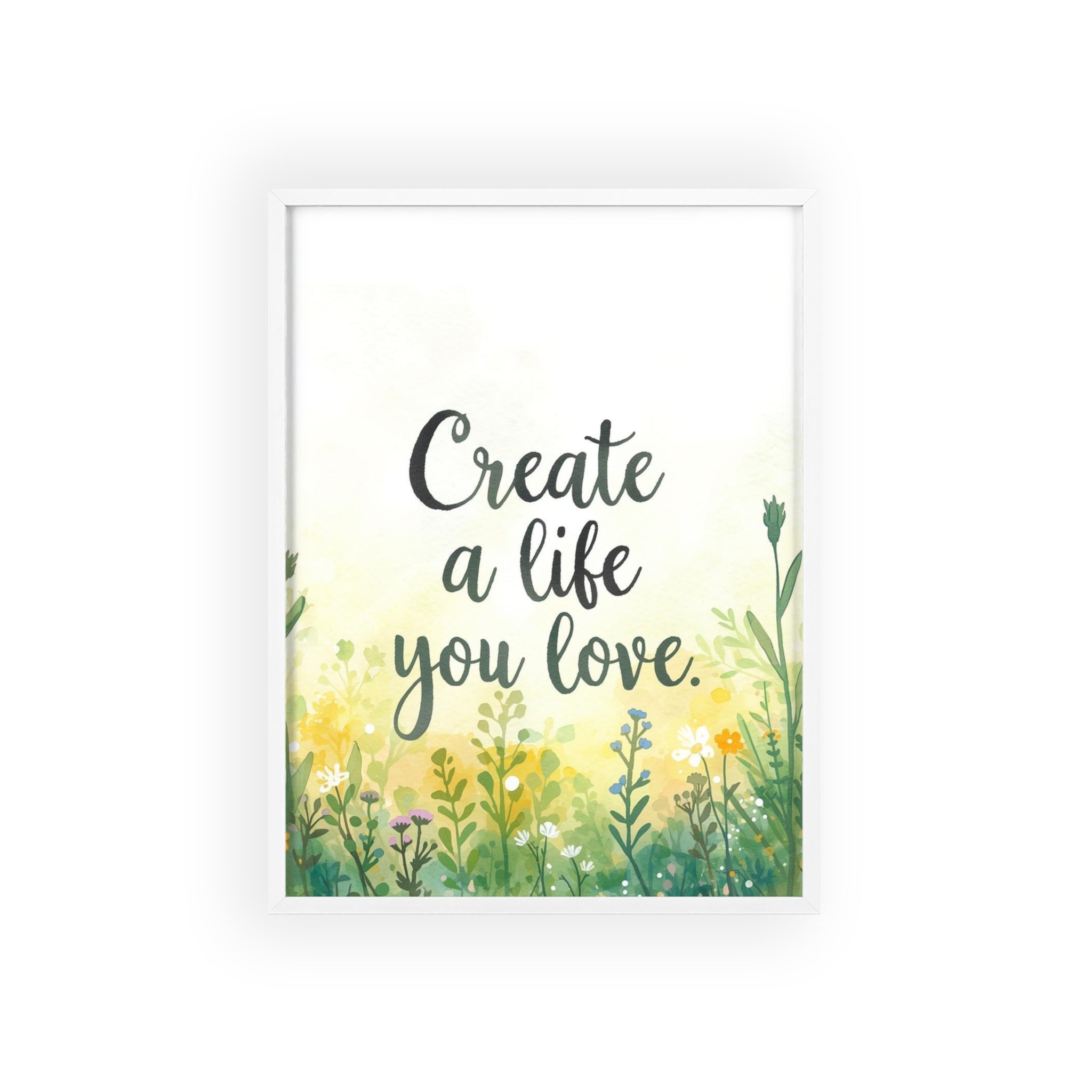 Create a Life You Love Framed Wall Art