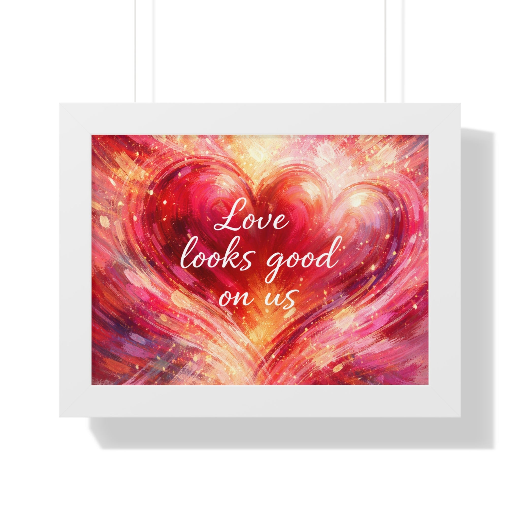 Love Looks Good On Us Framed Poster Heart Art Print Romantic Wall Decor
