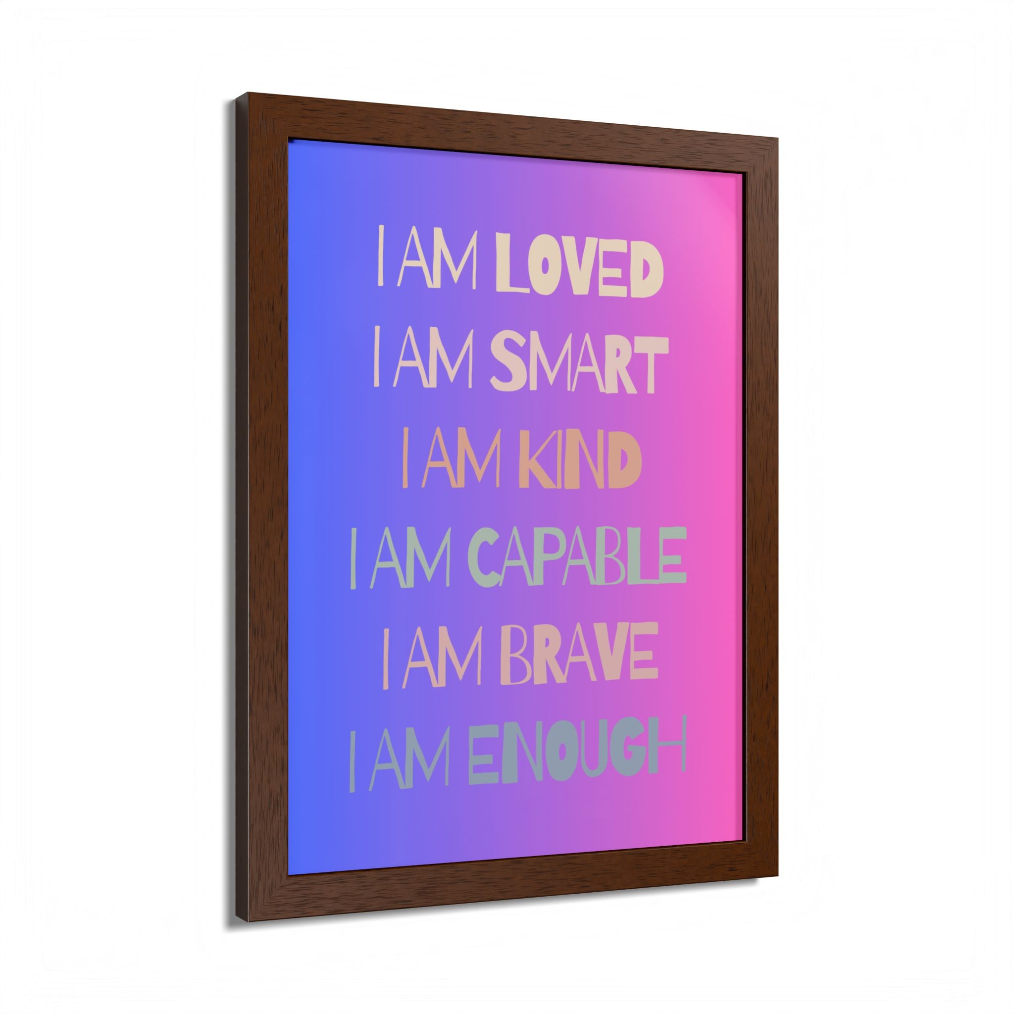 I Am Smart I Am Kind I Am Capable I Am Brave Affirmation Wall Art Poster