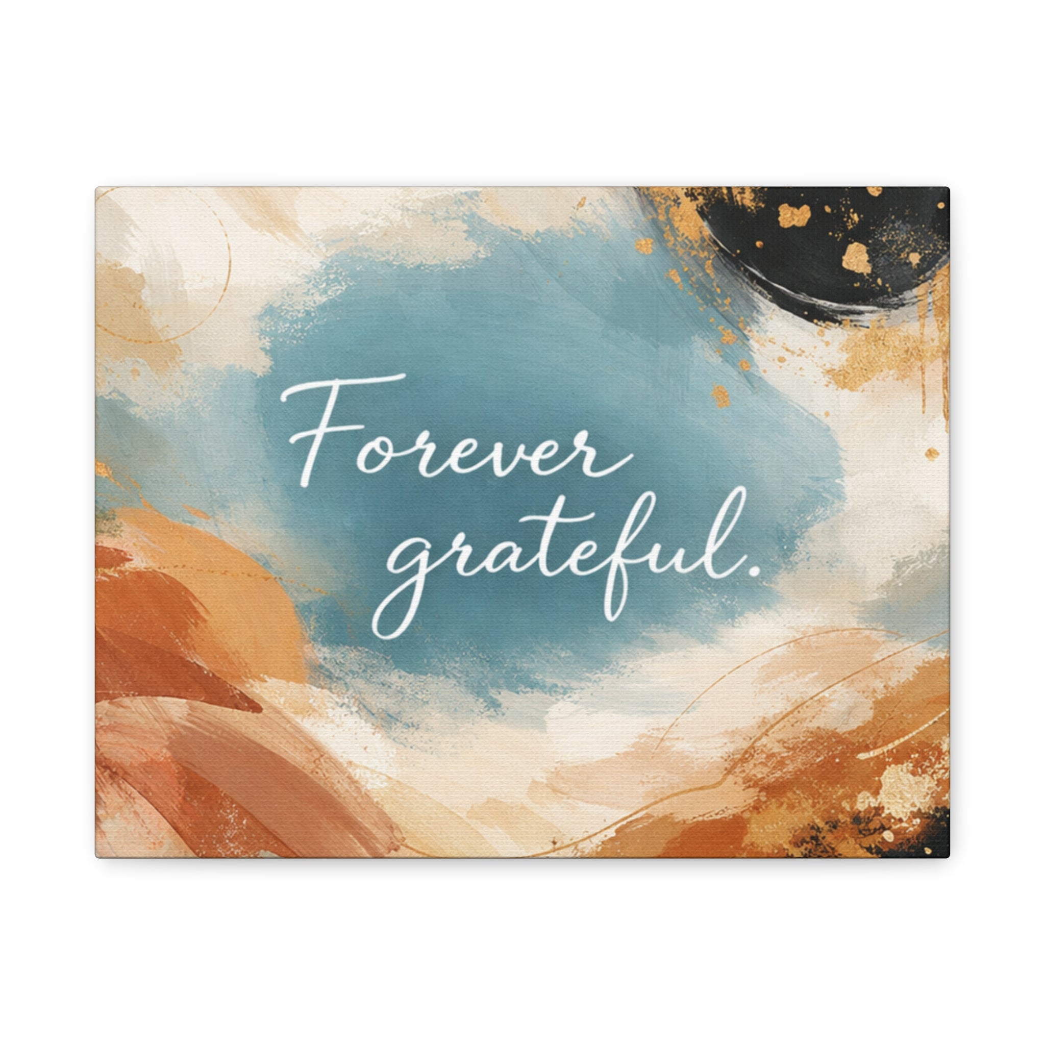 Forever Grateful Canvas Wall Art Inspirational Abstract Home Decor