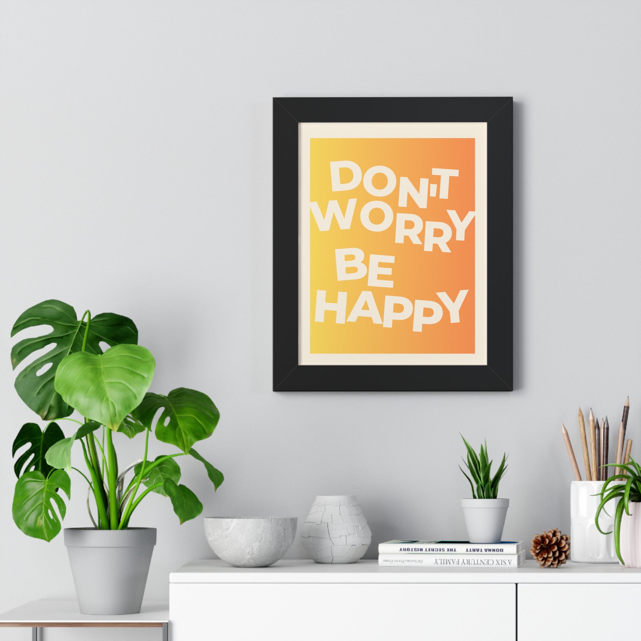 Don't Worry Be Happy Gradient Framed Poster