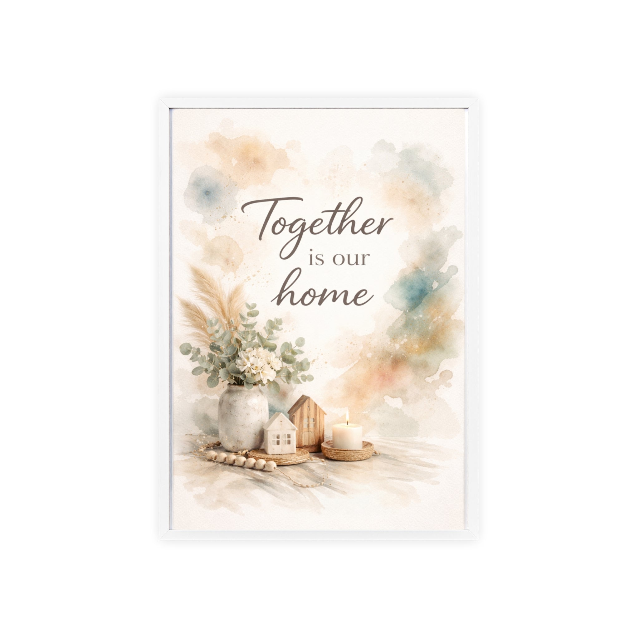 Together Is Our Home Framed Poster Cozy Watercolor Floral Wall Art